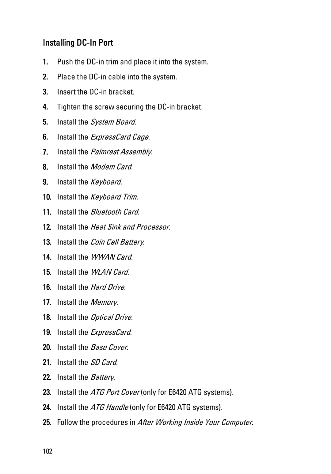 Dell E6420 owner manual Installing DC-In Port, Install the ExpressCard Cage Install the Palmrest Assembly 