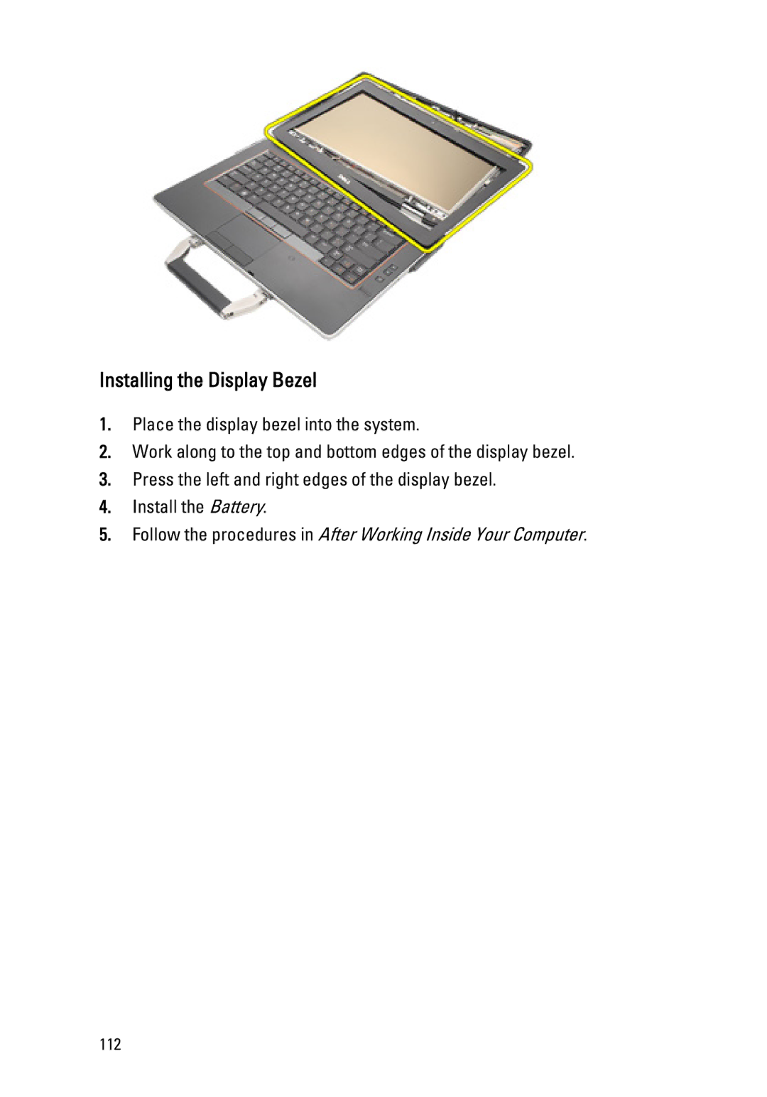 Dell E6420 owner manual Installing the Display Bezel 