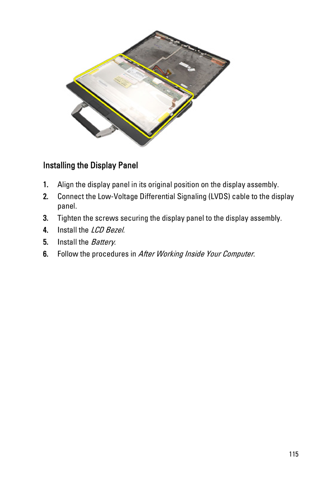 Dell E6420 owner manual Installing the Display Panel, Follow the procedures in After Working Inside Your Computer 