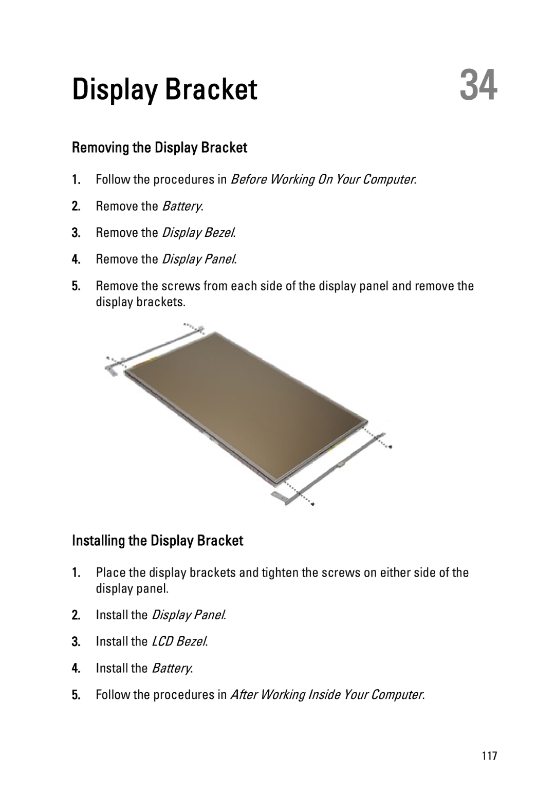 Dell E6420 owner manual Removing the Display Bracket, Installing the Display Bracket 