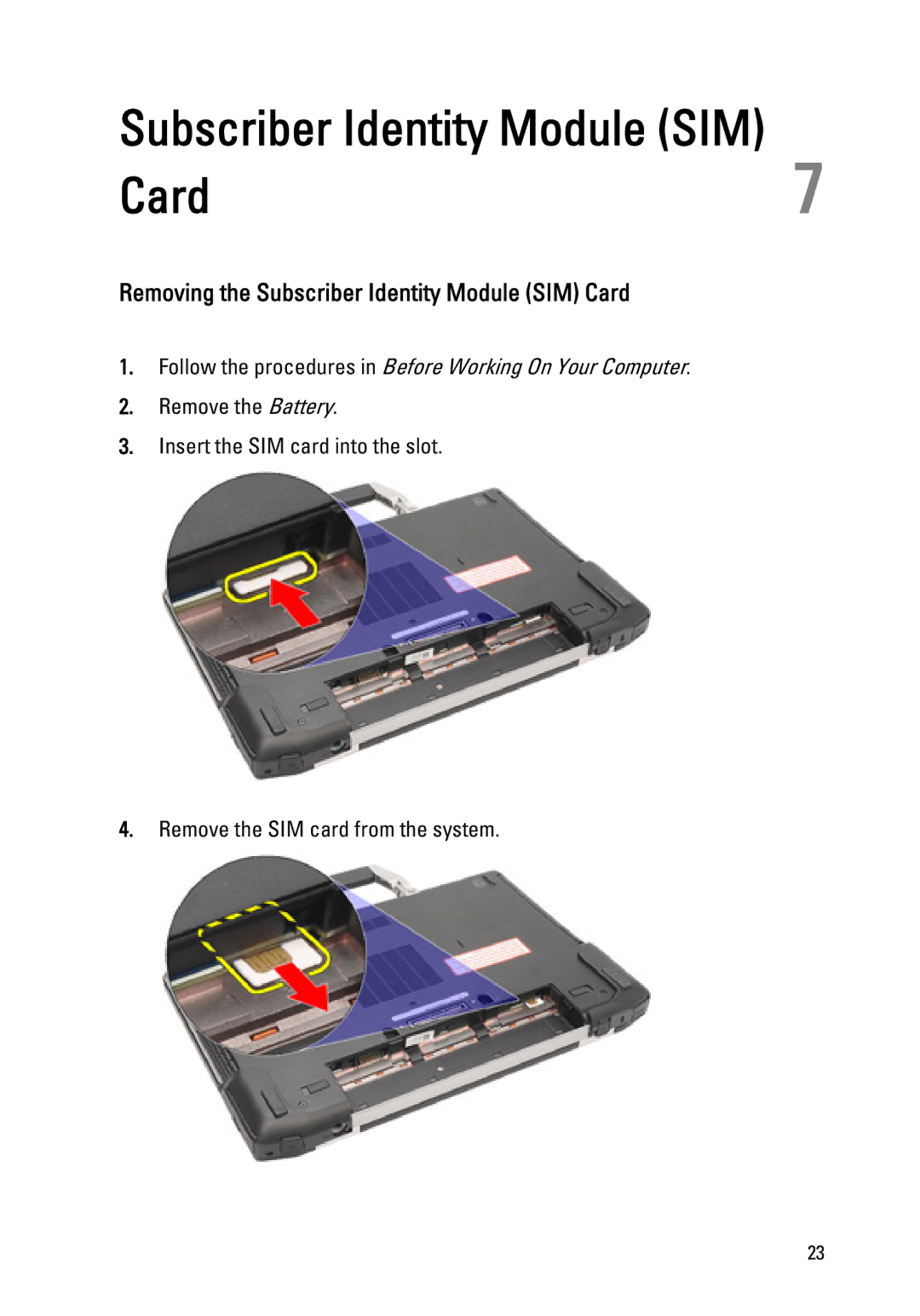 Dell E6420 owner manual Removing the Subscriber Identity Module SIM Card 