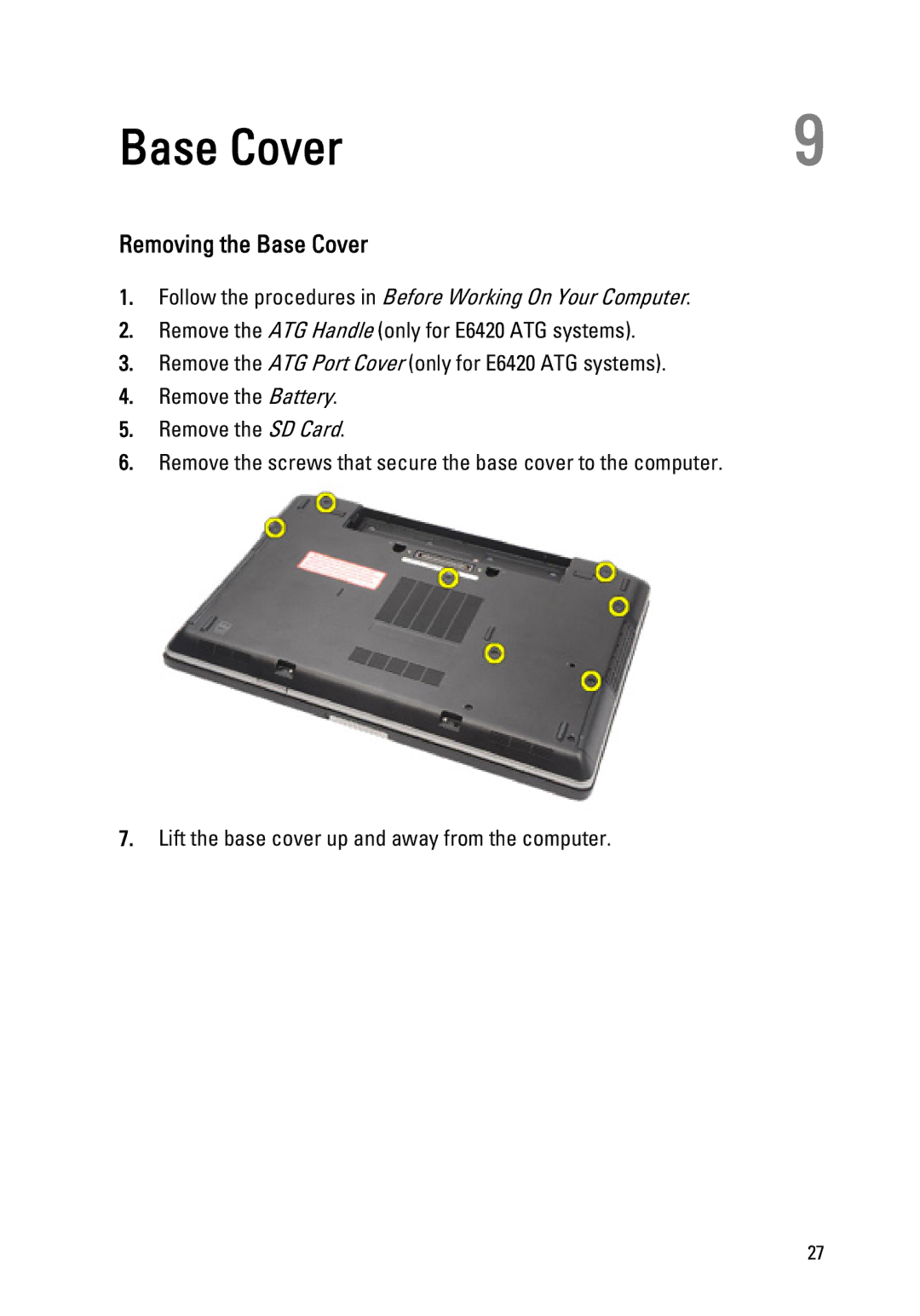 Dell E6420 owner manual Removing the Base Cover 