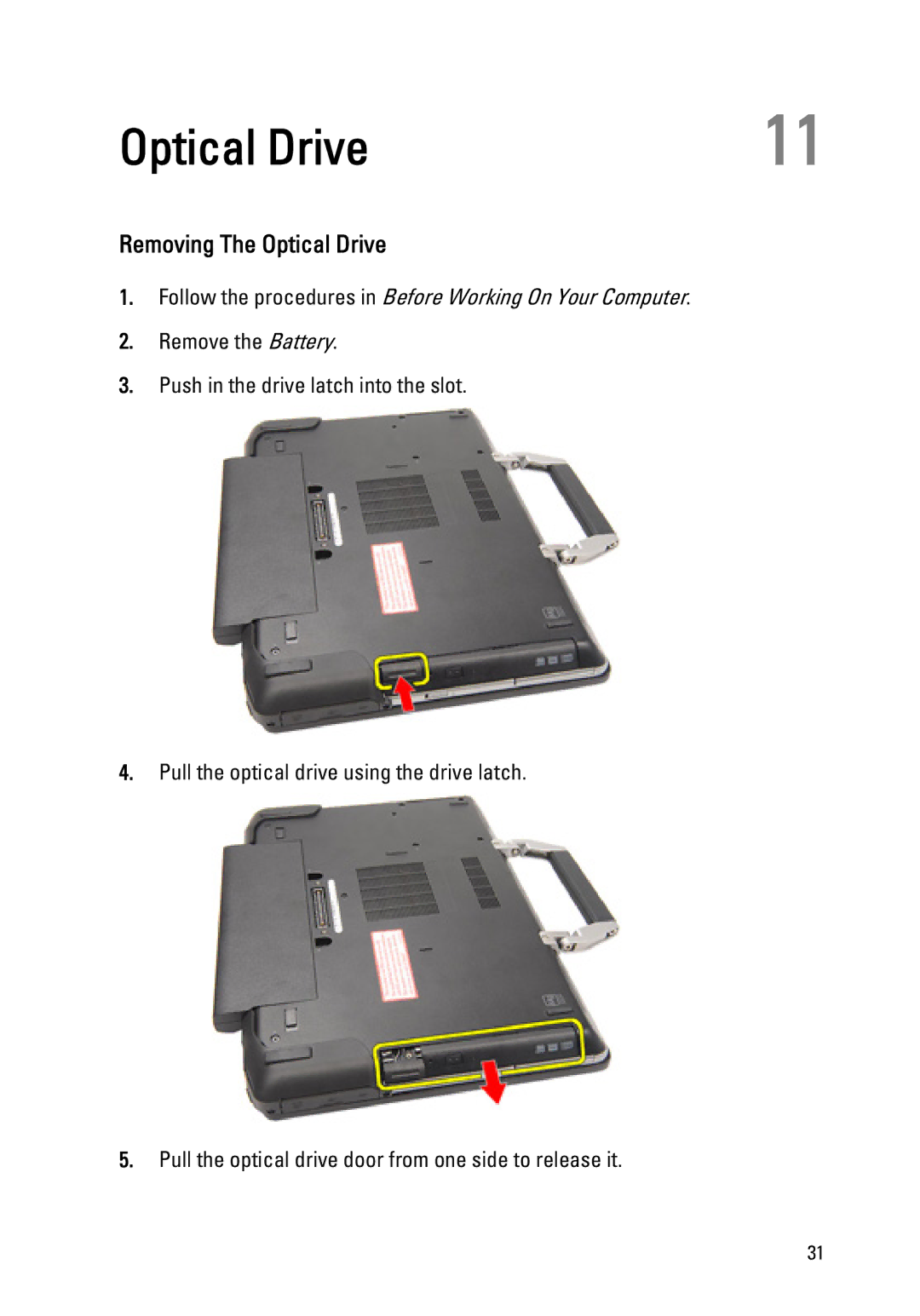 Dell E6420 owner manual Removing The Optical Drive 