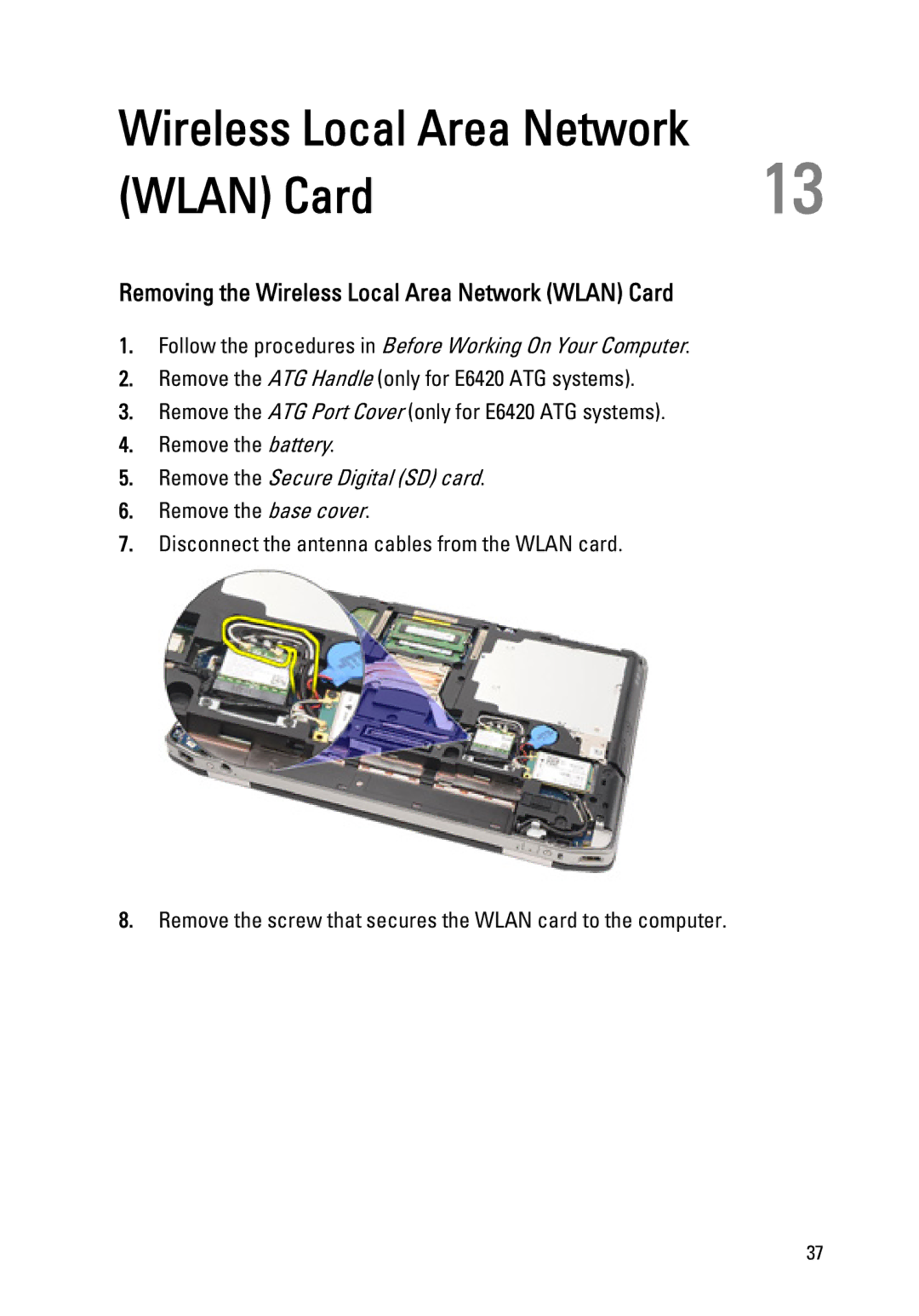 Dell E6420 owner manual Removing the Wireless Local Area Network Wlan Card 