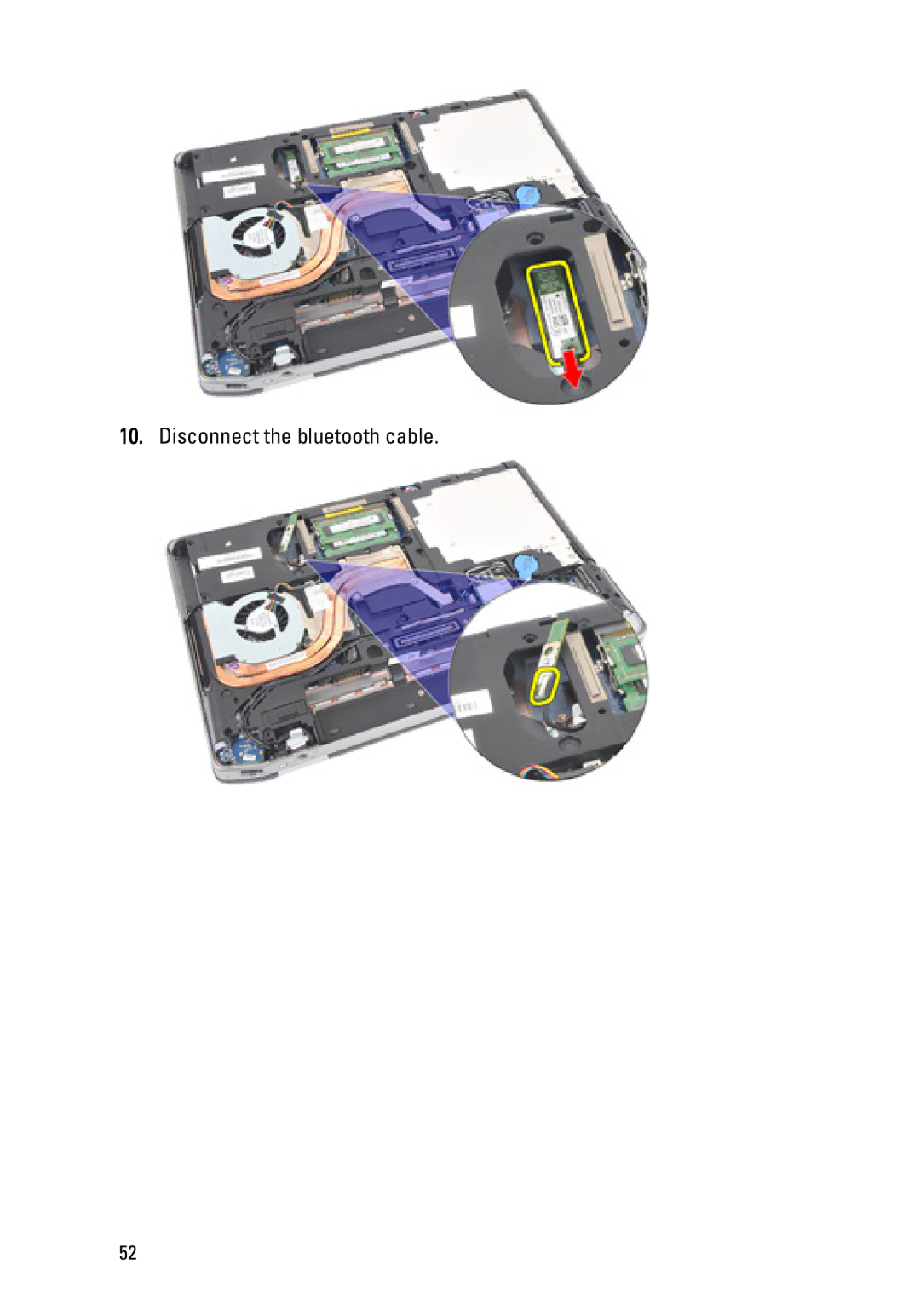 Dell E6420 owner manual Disconnect the bluetooth cable 