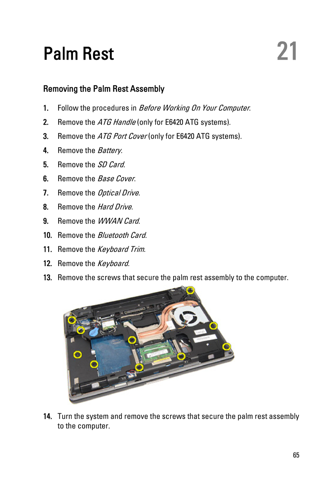 Dell E6420 owner manual Removing the Palm Rest Assembly, Remove the Optical Drive 