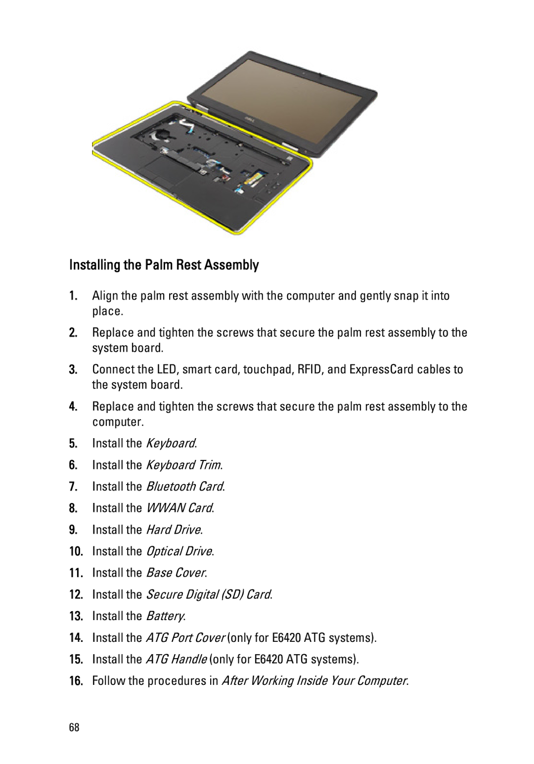 Dell E6420 owner manual Installing the Palm Rest Assembly, Install the Bluetooth Card 