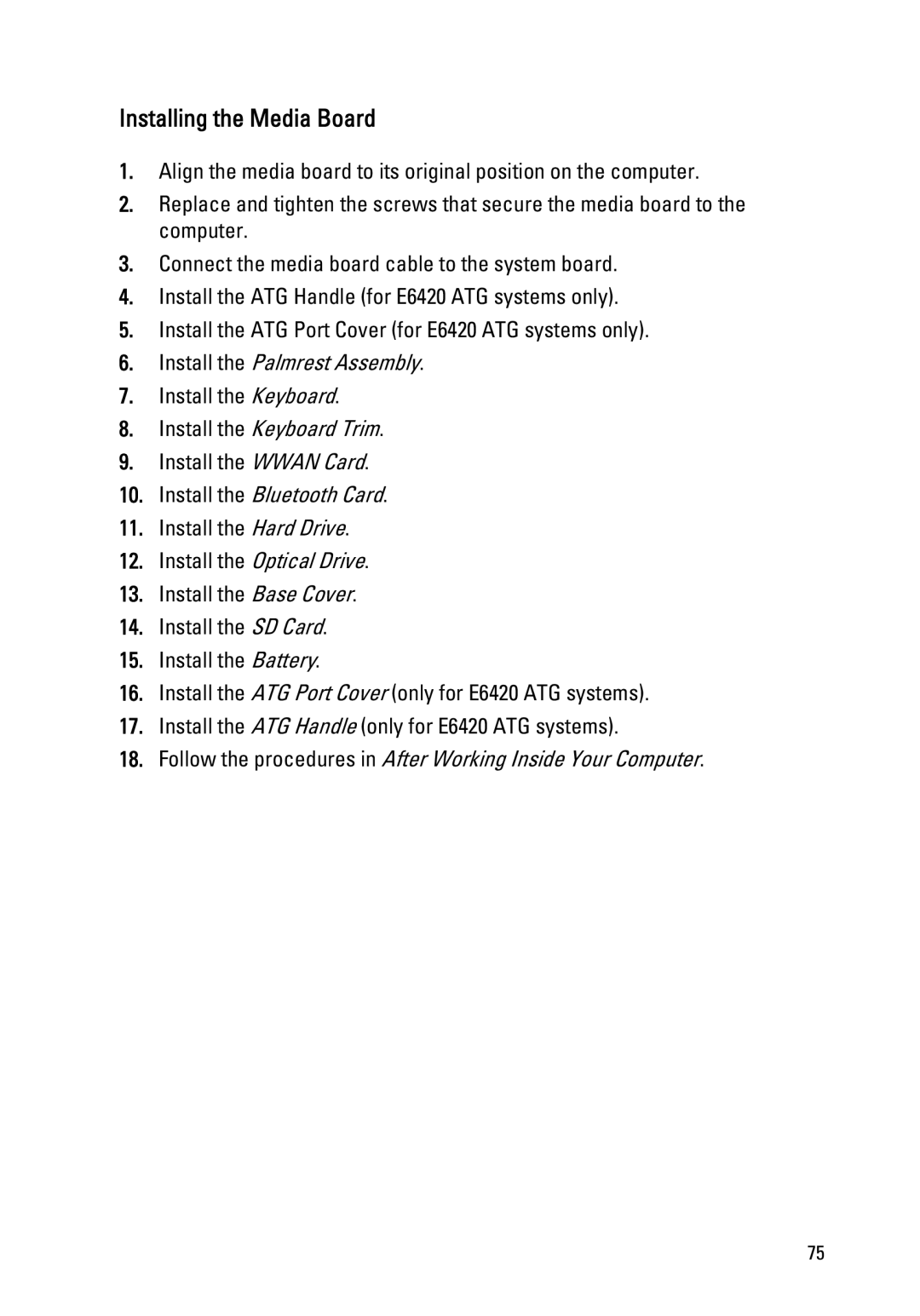 Dell E6420 owner manual Installing the Media Board, Install the Palmrest Assembly 