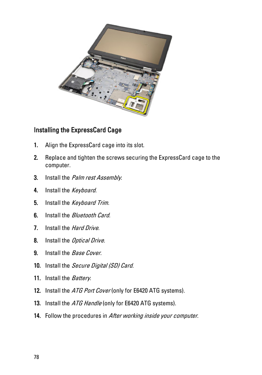 Dell E6420 owner manual Installing the ExpressCard Cage, Install the Palm rest Assembly 