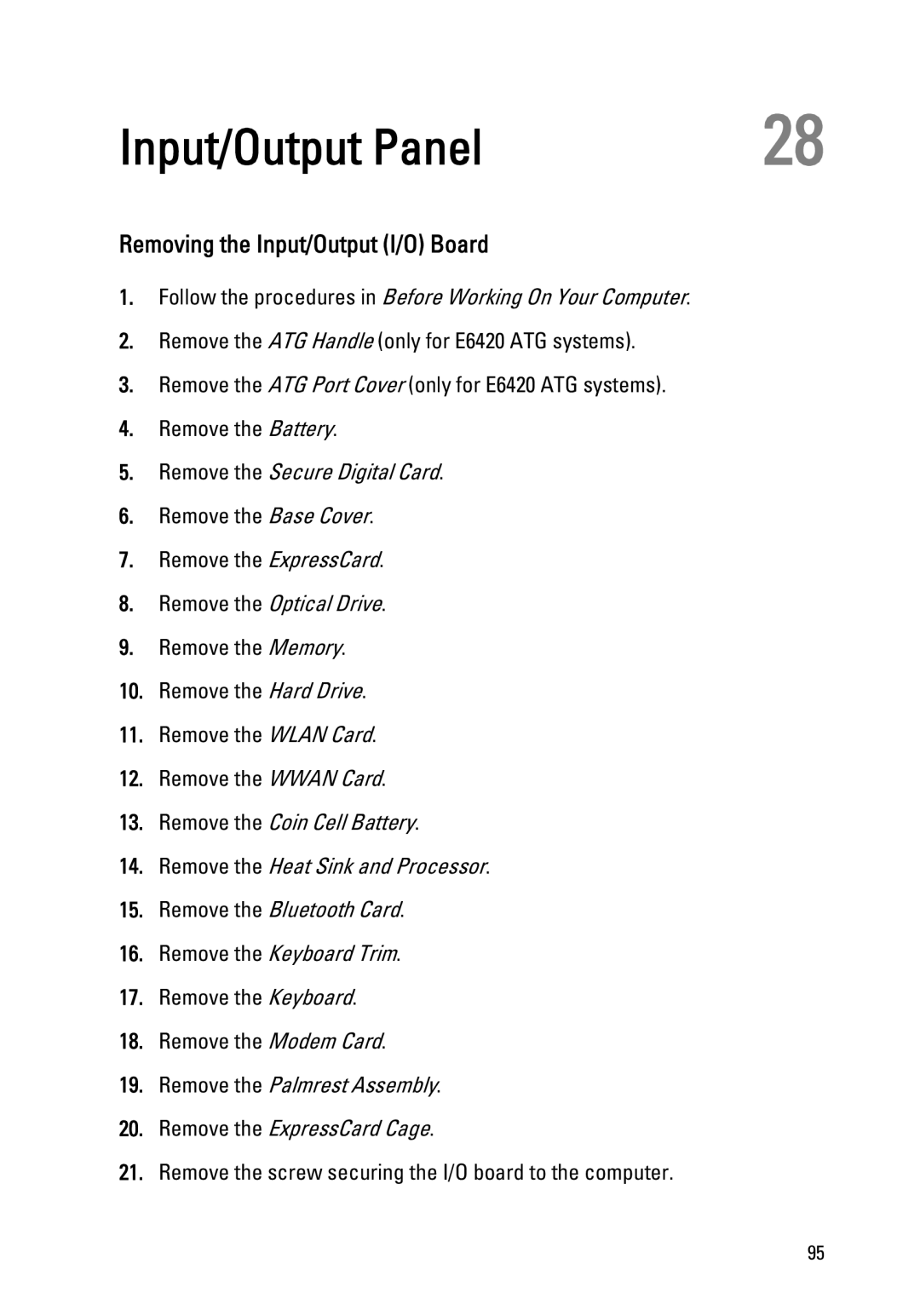 Dell E6420 owner manual Input/Output Panel, Removing the Input/Output I/O Board 