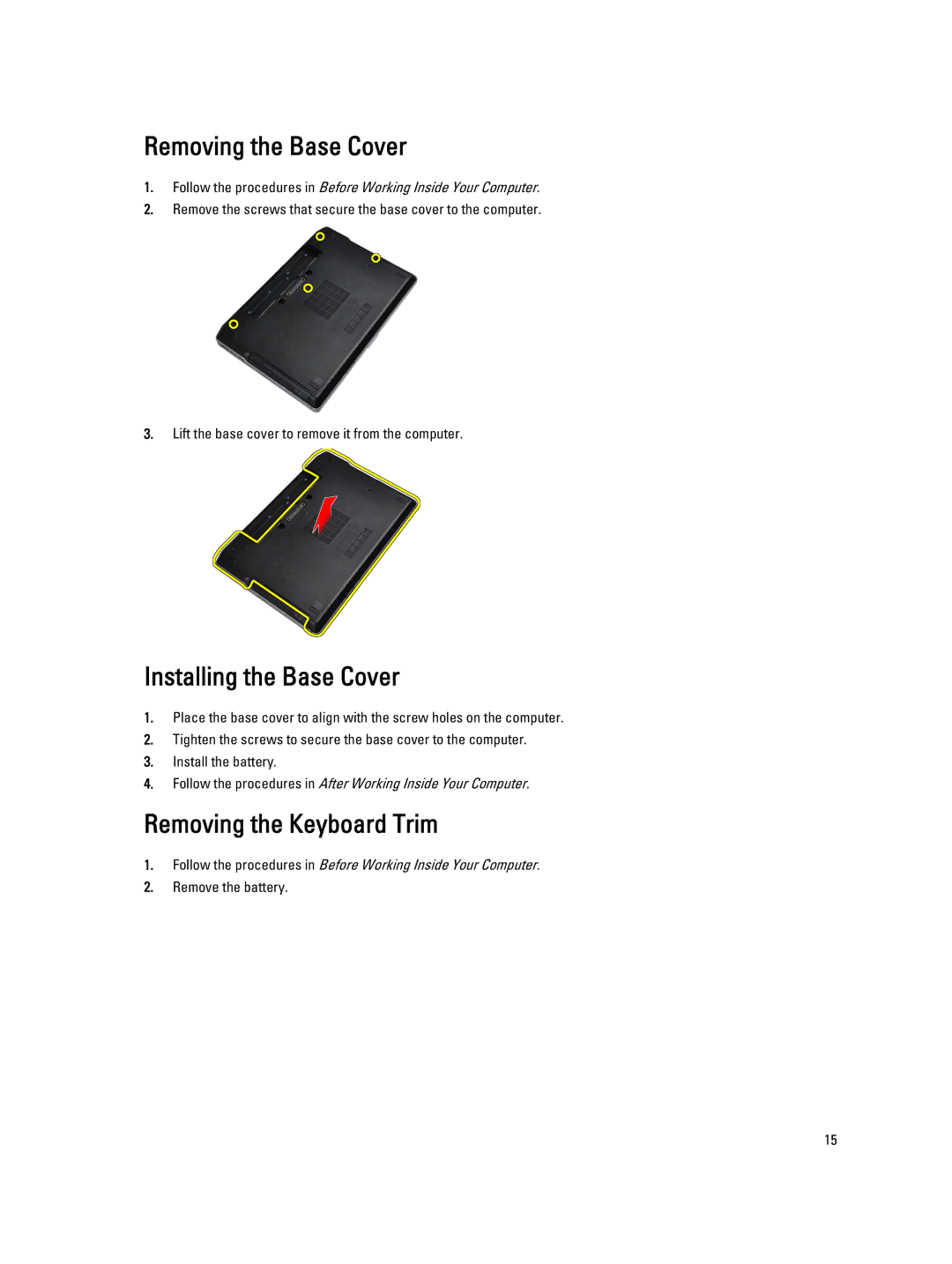 Dell E6430 owner manual Removing the Base Cover, Installing the Base Cover, Removing the Keyboard Trim 