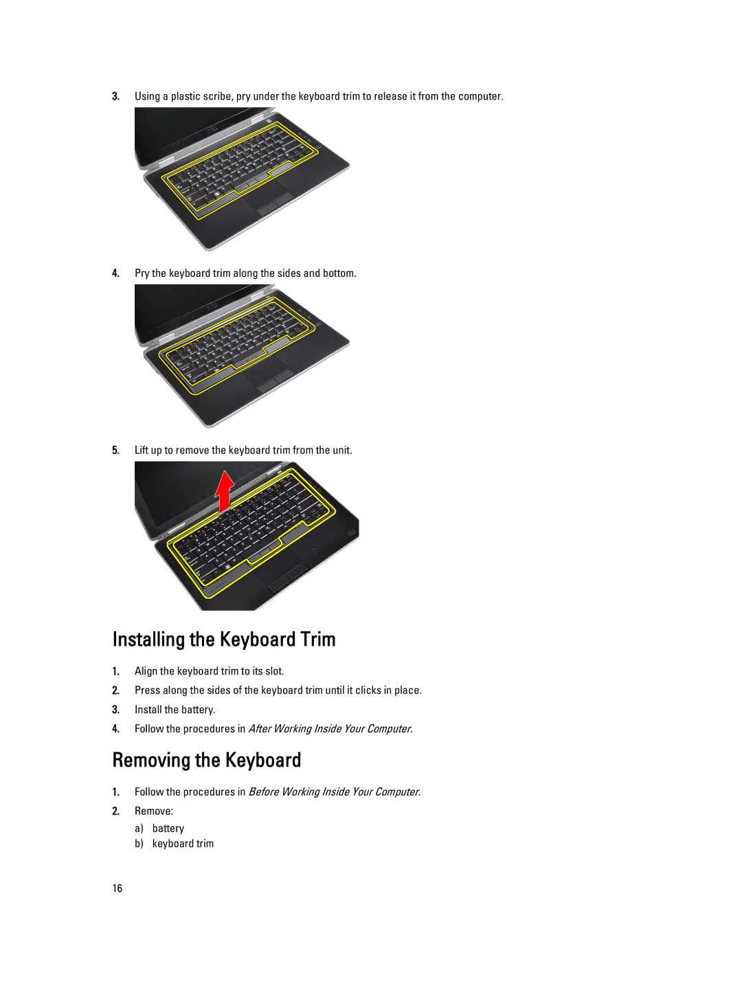 Dell E6430 owner manual Installing the Keyboard Trim, Removing the Keyboard 