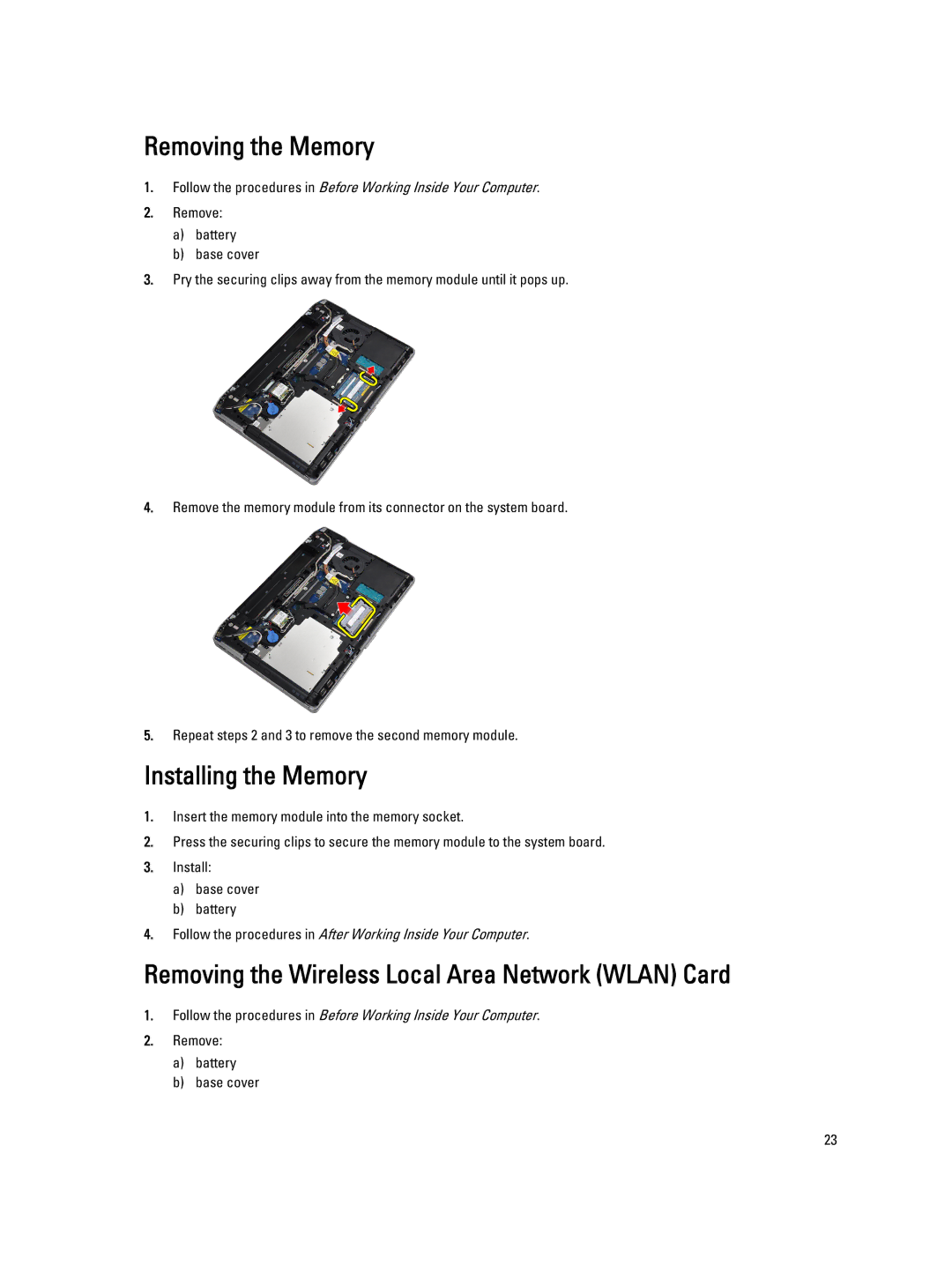 Dell E6430 owner manual Removing the Memory, Installing the Memory, Removing the Wireless Local Area Network Wlan Card 