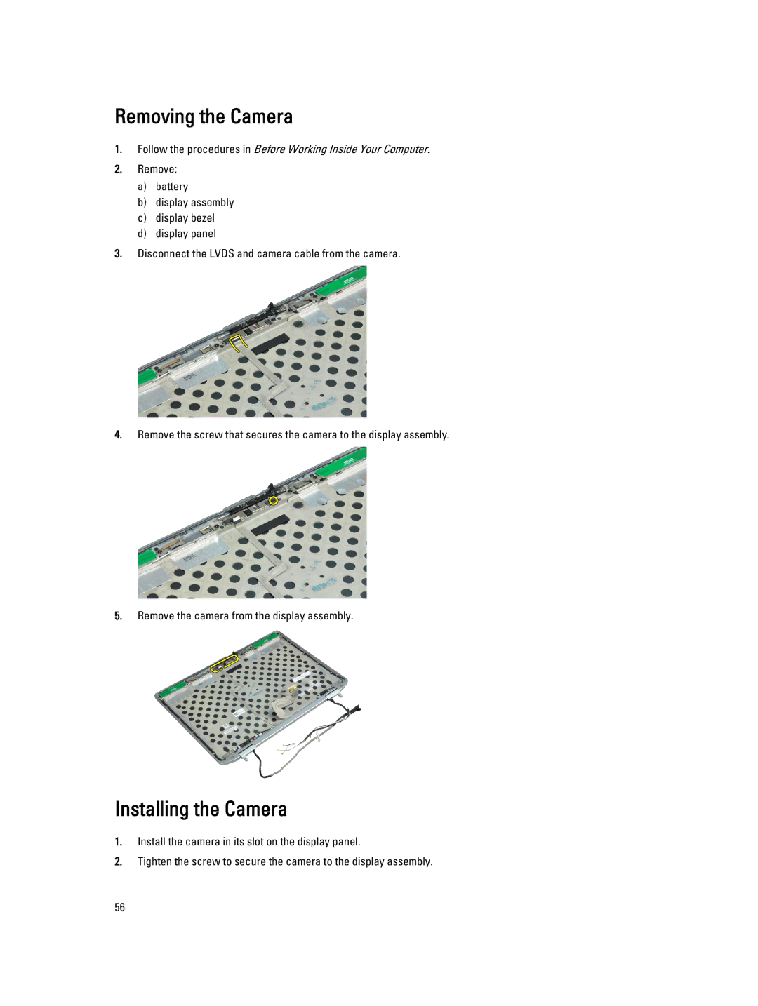 Dell E6430 owner manual Removing the Camera, Installing the Camera 