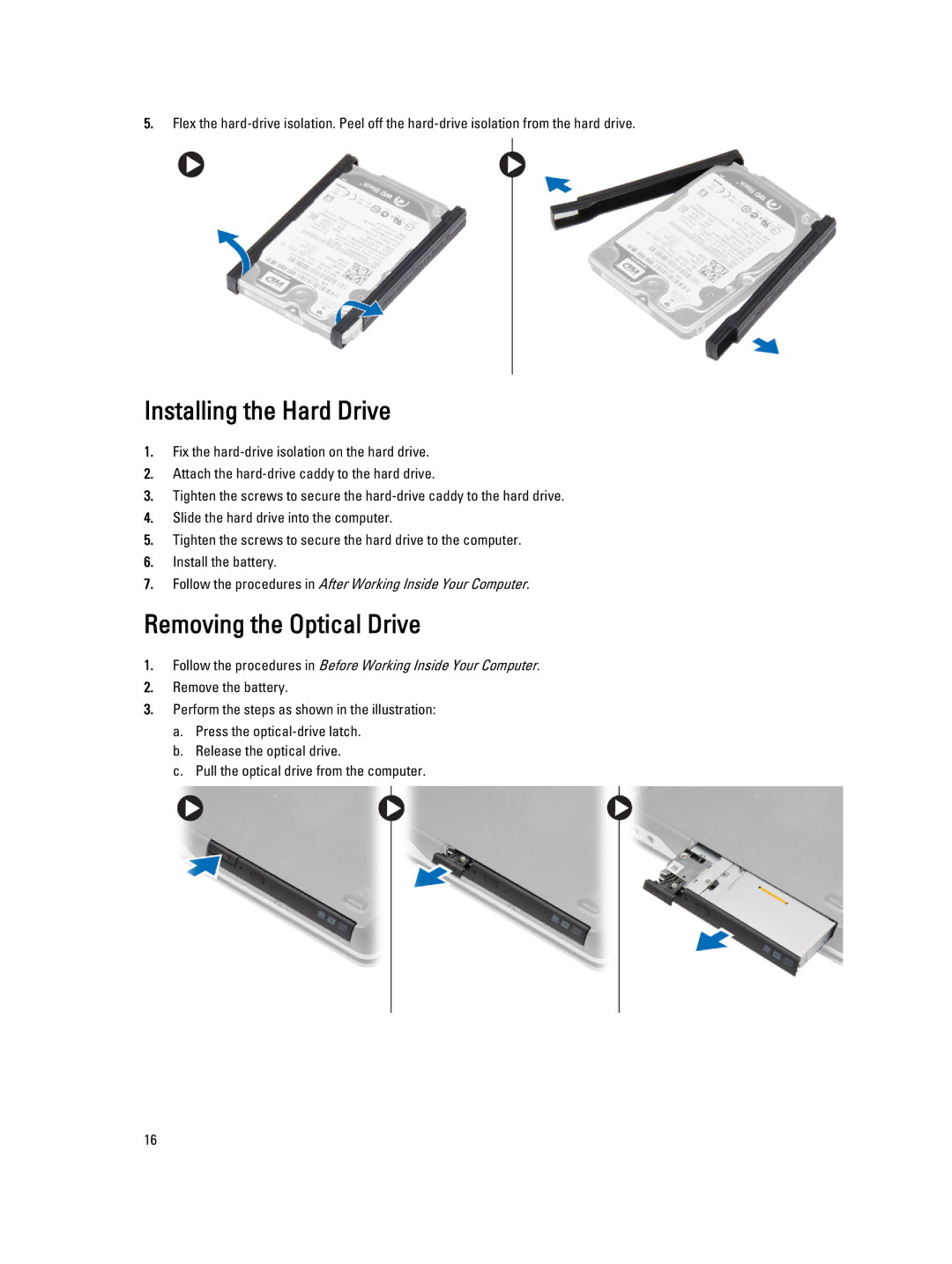 Dell E6440 owner manual Installing the Hard Drive, Removing the Optical Drive 