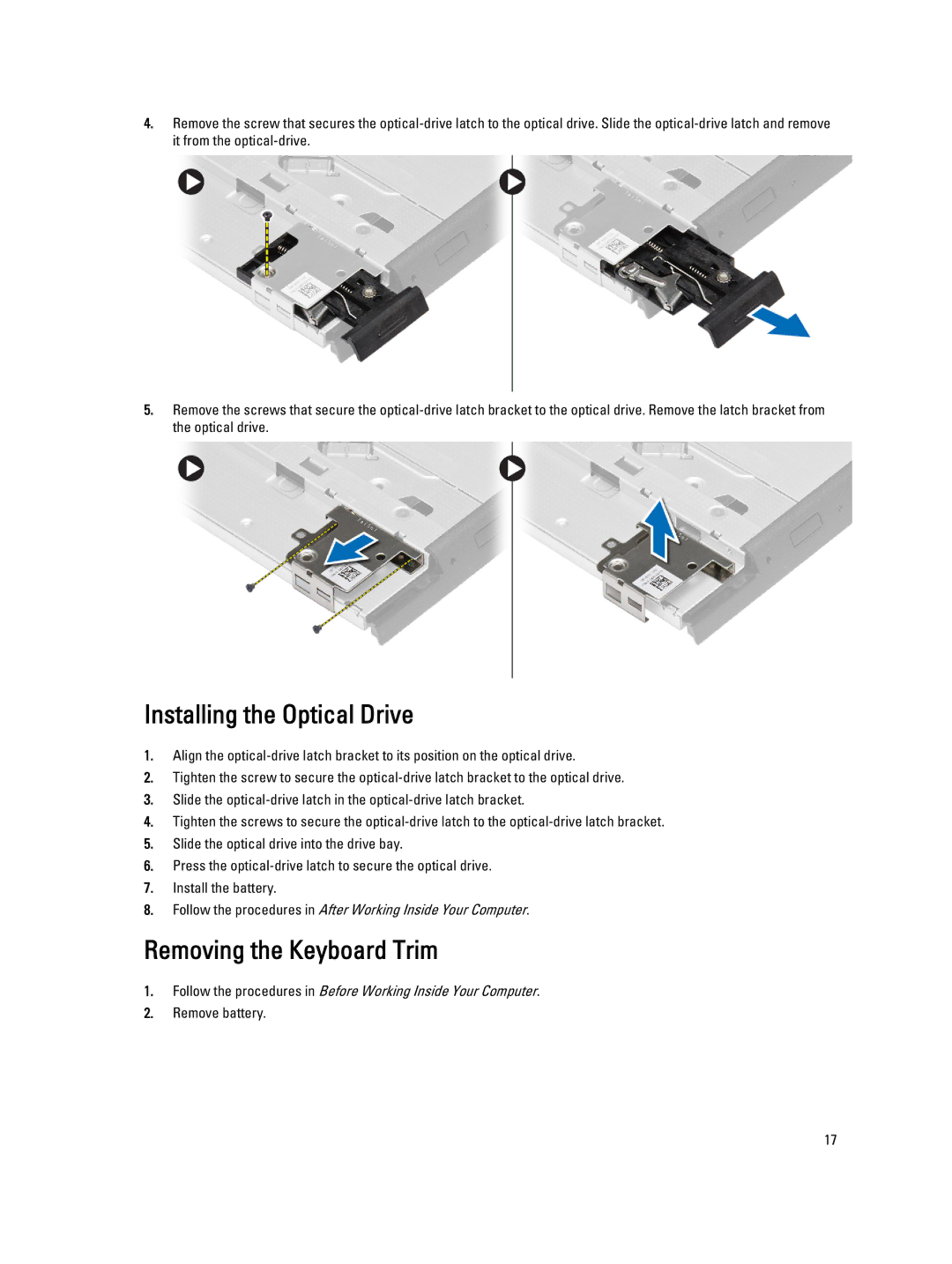 Dell E6440 owner manual Installing the Optical Drive, Removing the Keyboard Trim 