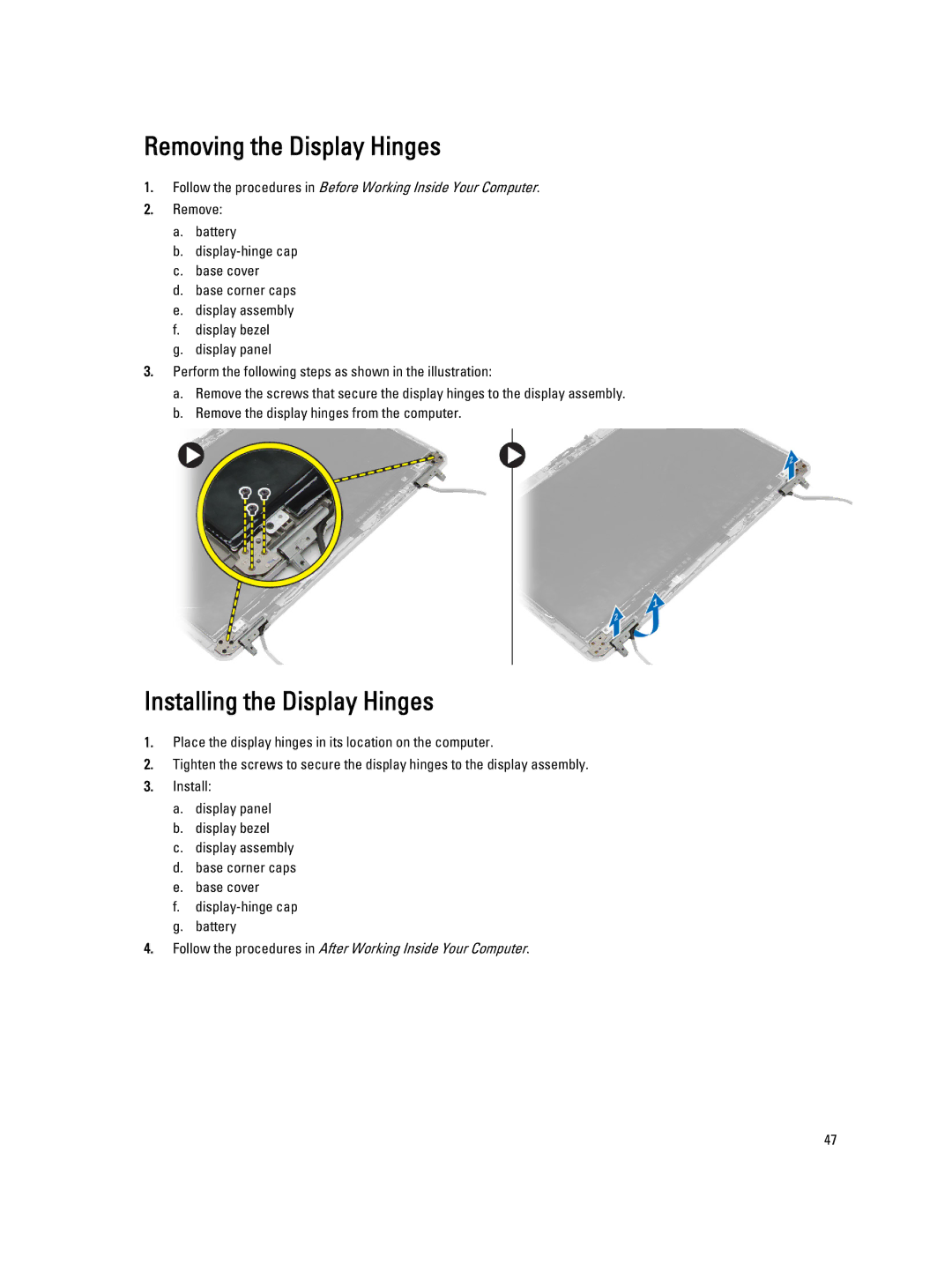 Dell E6440 owner manual Removing the Display Hinges, Installing the Display Hinges 