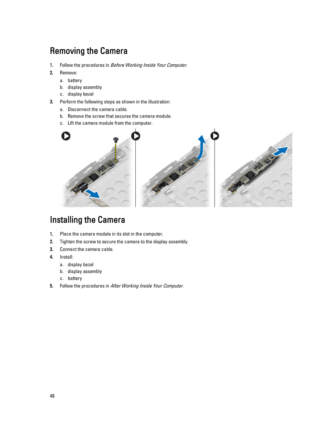 Dell E6440 owner manual Removing the Camera, Installing the Camera 