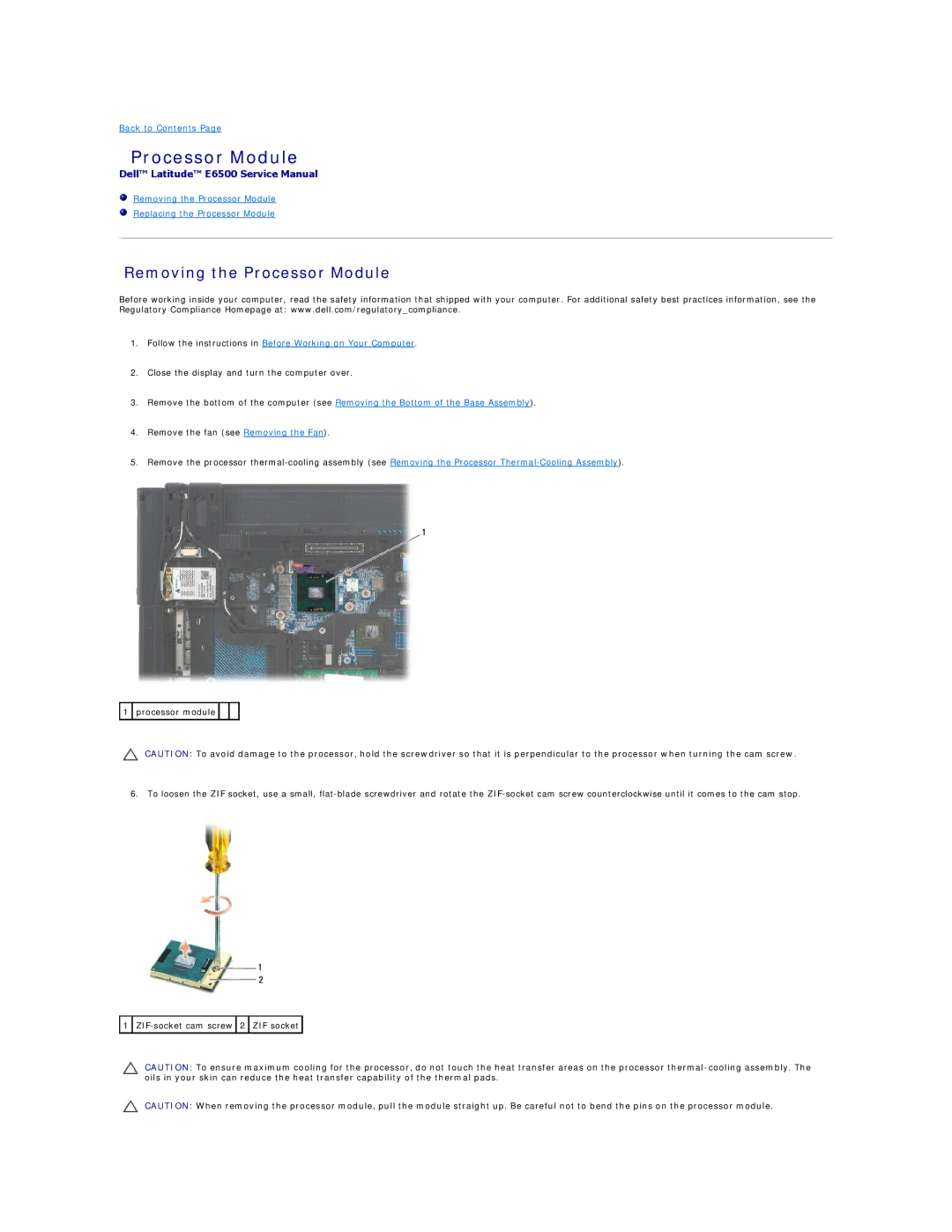 Dell E6500 manual Removing the Processor Module, Follow the instructions in Before Working on Your Computer 