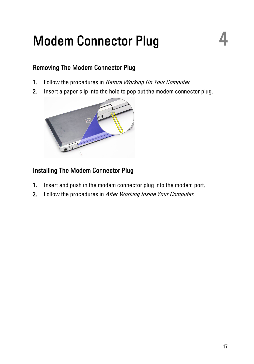 Dell E6520 owner manual Removing The Modem Connector Plug, Installing The Modem Connector Plug 