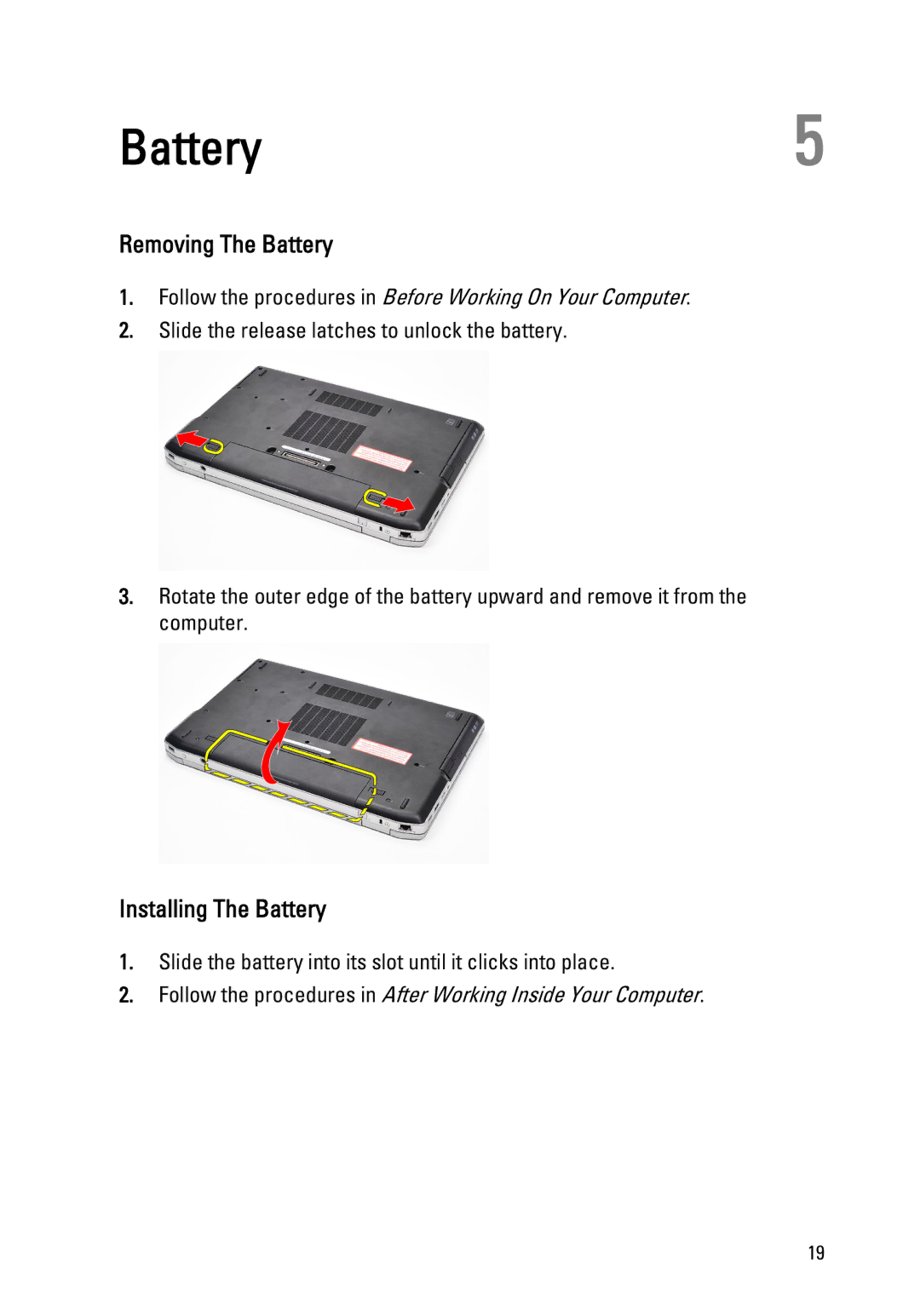 Dell E6520 owner manual Removing The Battery, Installing The Battery 