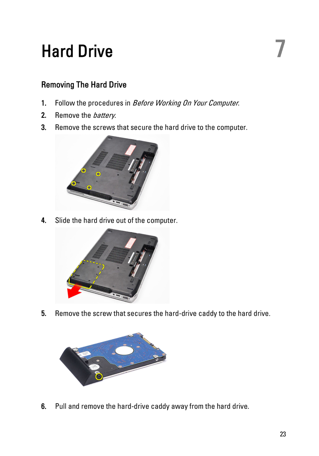 Dell E6520 owner manual Removing The Hard Drive 