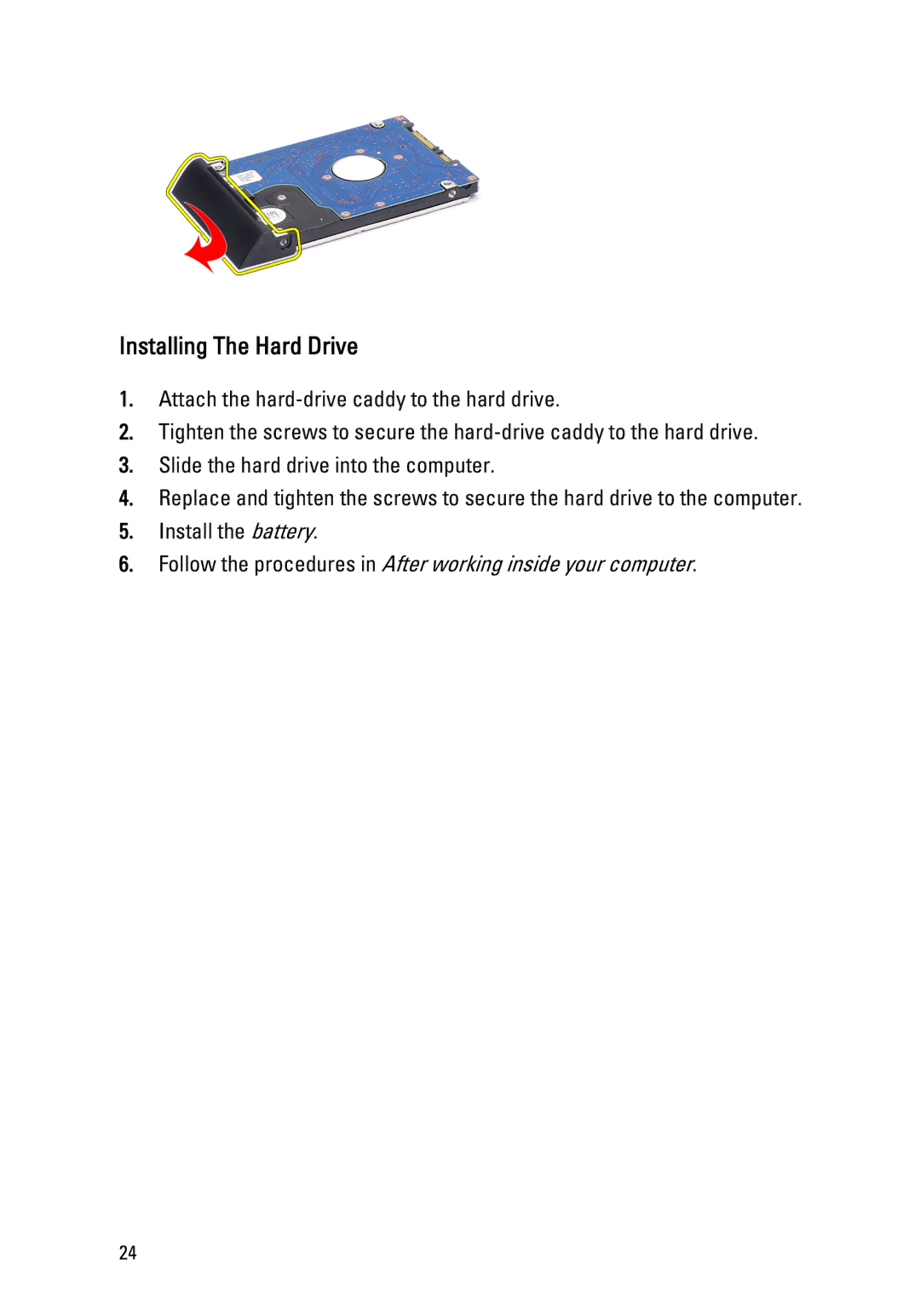 Dell E6520 owner manual Installing The Hard Drive 