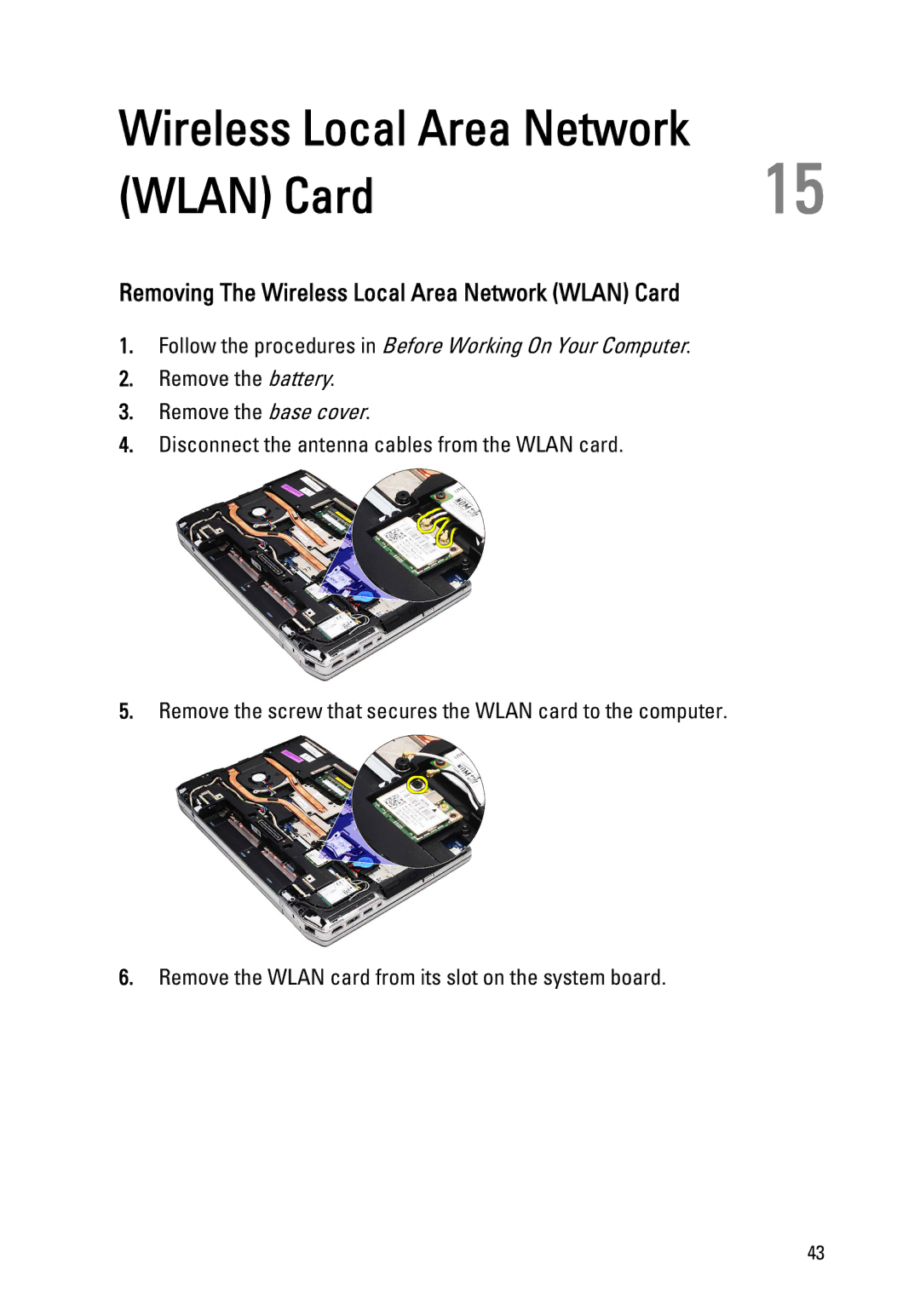 Dell E6520 owner manual Removing The Wireless Local Area Network Wlan Card 