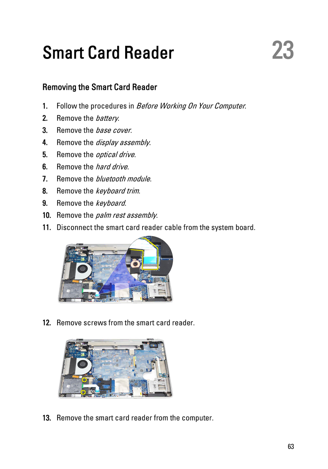 Dell E6520 owner manual Removing the Smart Card Reader 