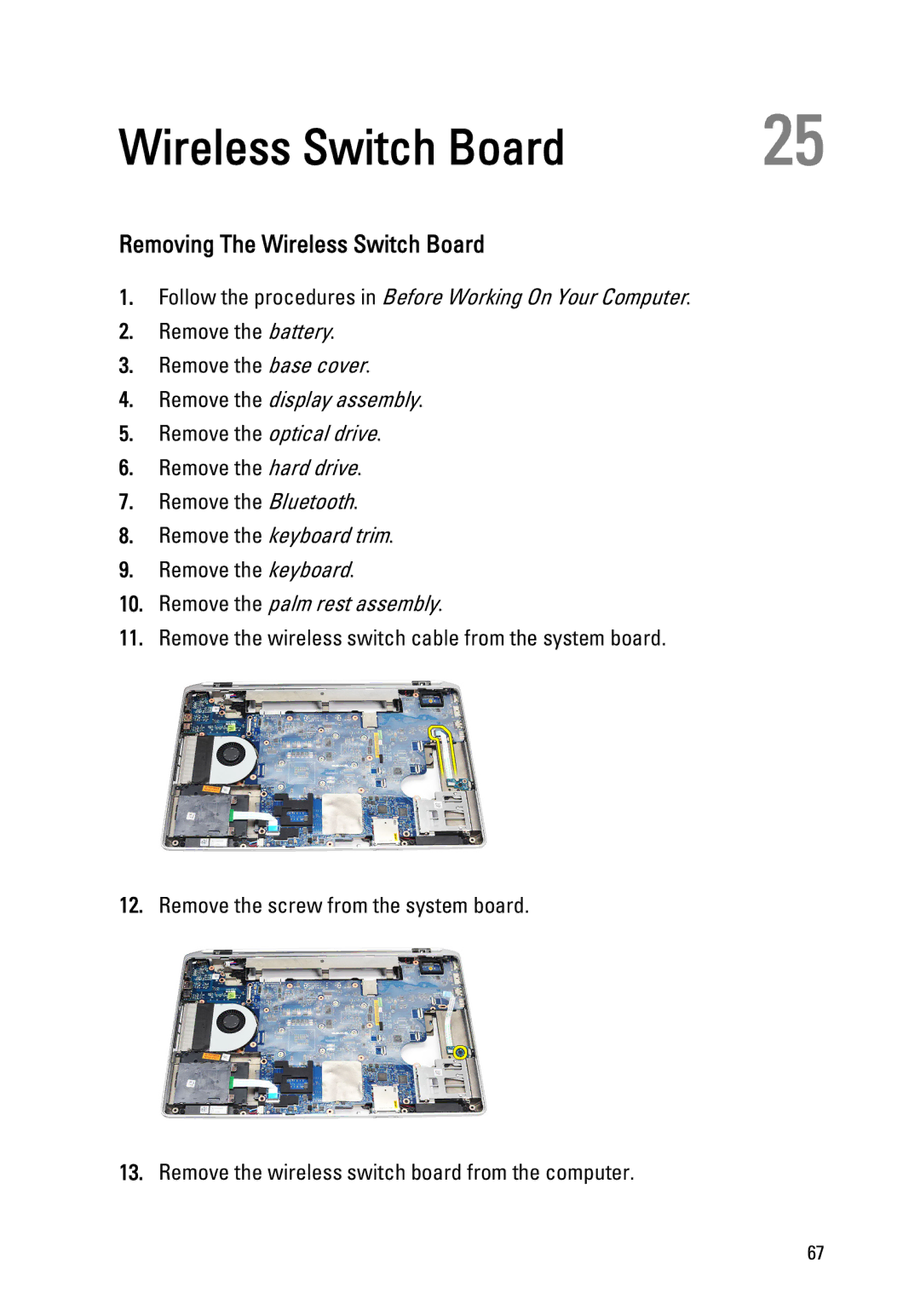 Dell E6520 owner manual Removing The Wireless Switch Board 