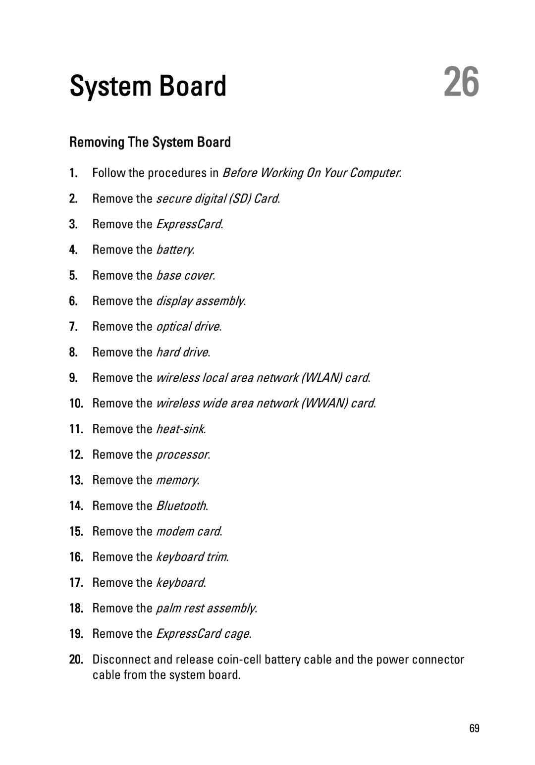 Dell E6520 owner manual Removing The System Board 