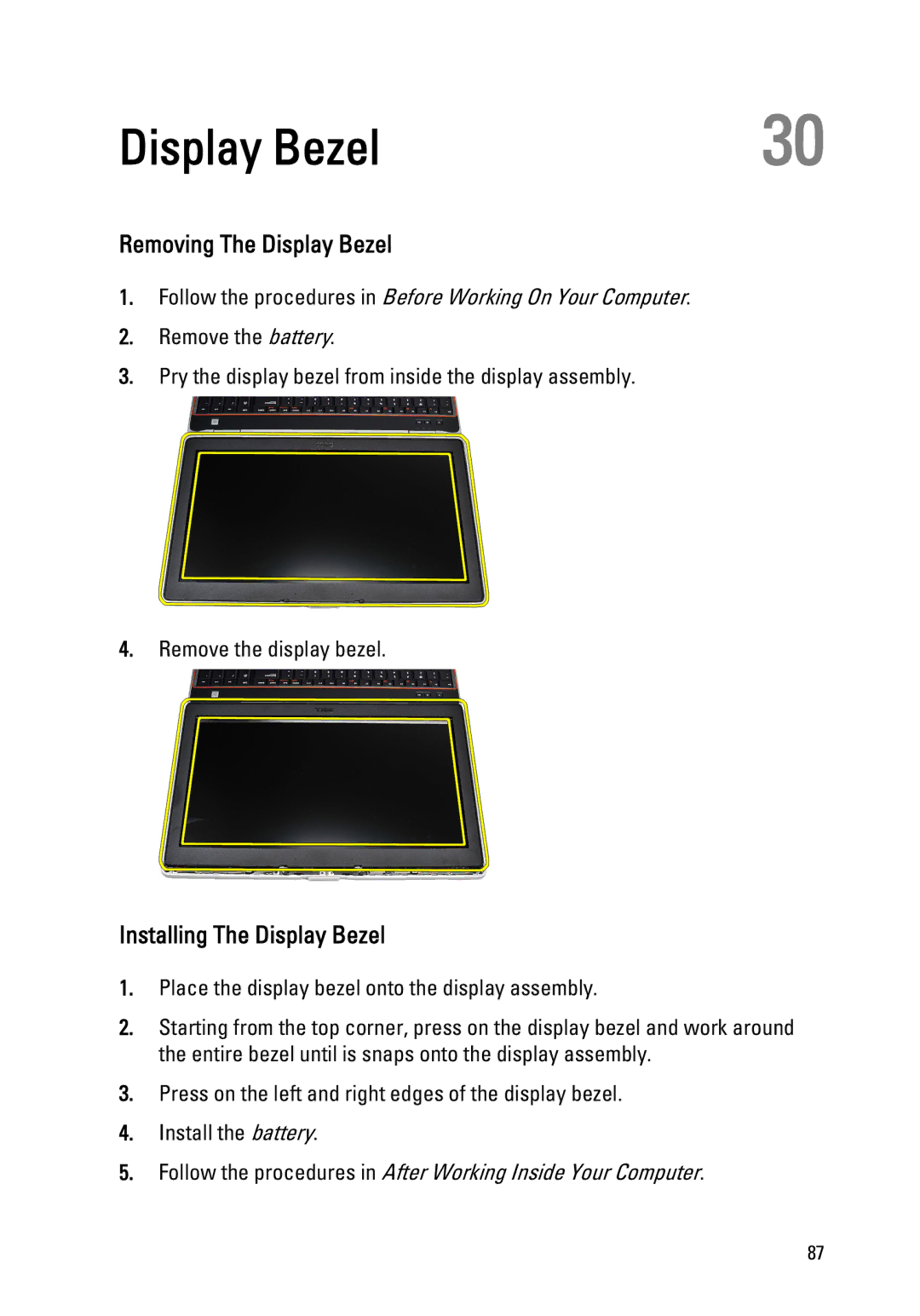 Dell E6520 owner manual Removing The Display Bezel, Installing The Display Bezel 