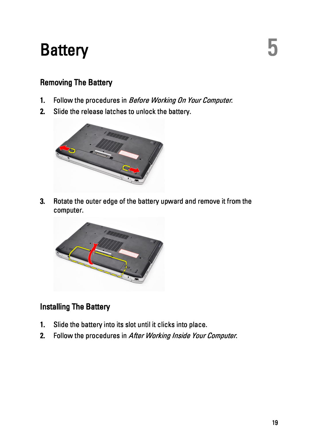 Dell E6520 owner manual Removing The Battery, Installing The Battery, Slide the release latches to unlock the battery 