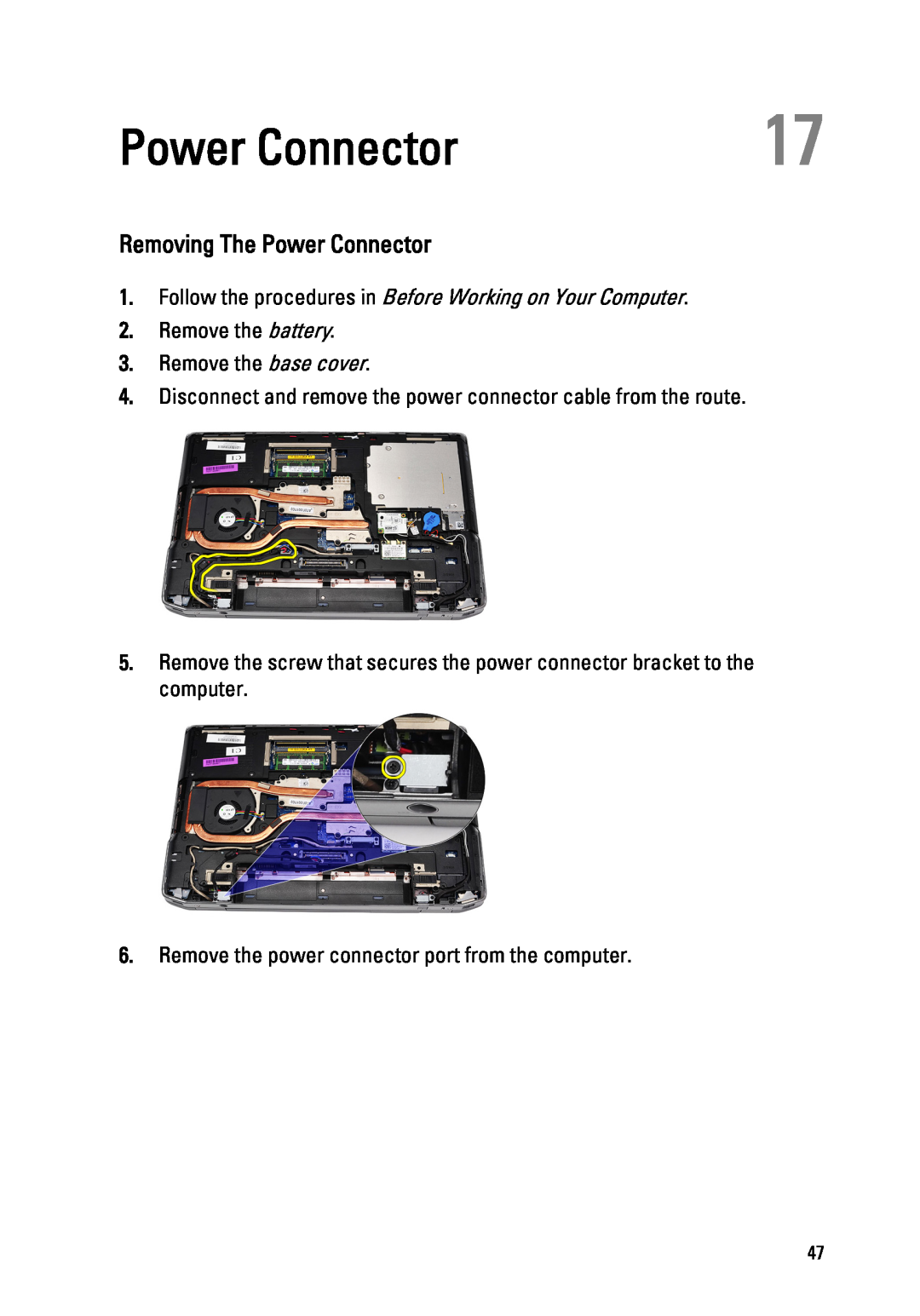 Dell E6520 owner manual Removing The Power Connector, Disconnect and remove the power connector cable from the route 