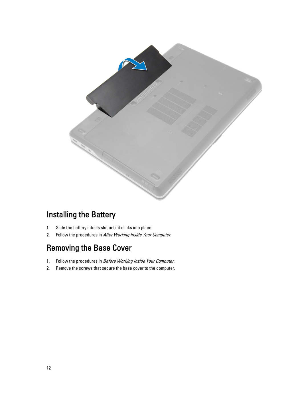 Dell E6540 owner manual Installing the Battery, Removing the Base Cover 