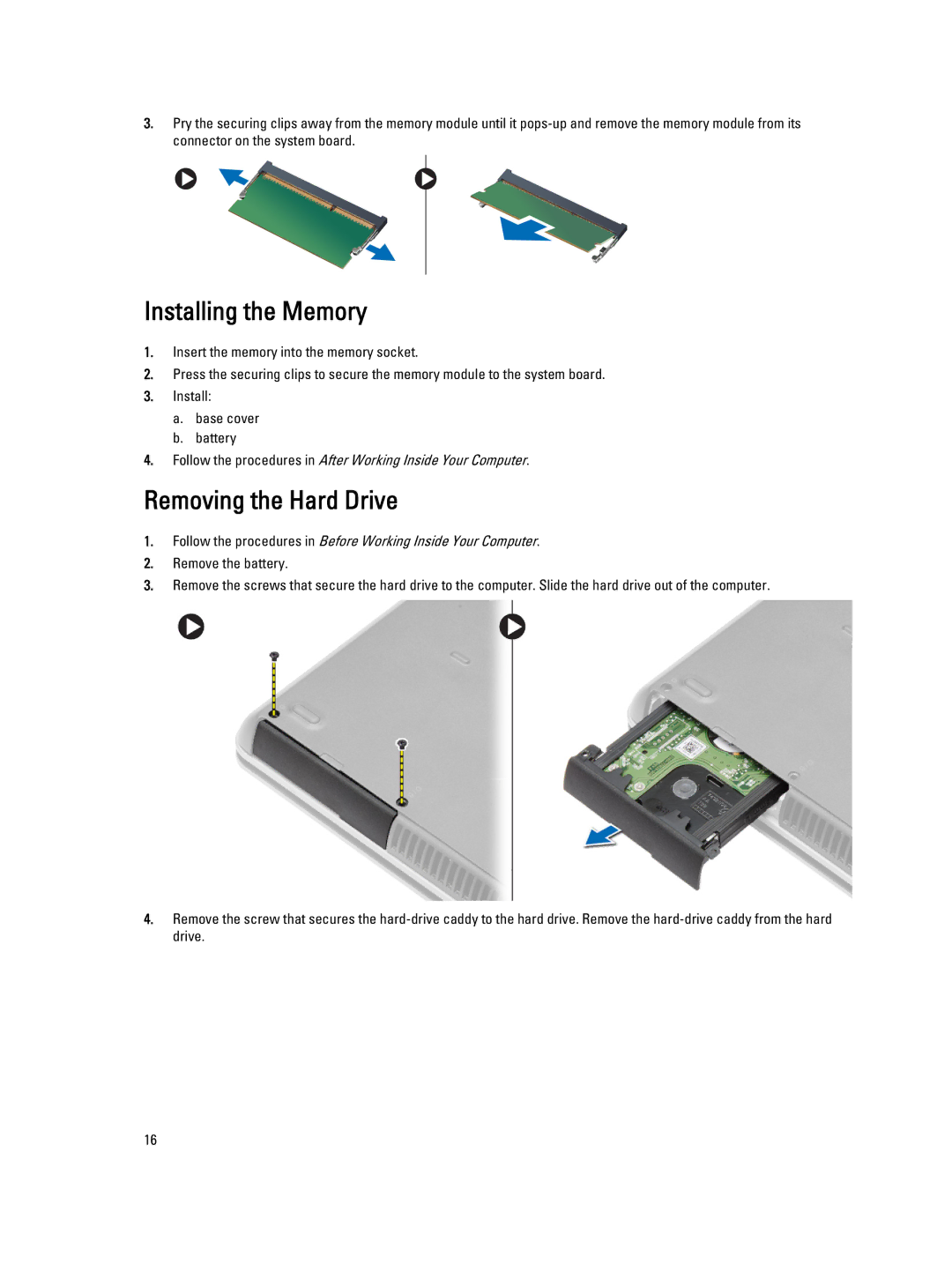 Dell E6540 owner manual Installing the Memory, Removing the Hard Drive 