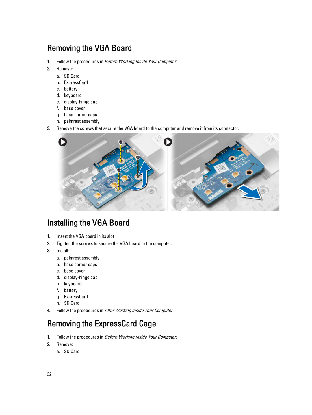 Dell E6540 owner manual Removing the VGA Board, Installing the VGA Board, Removing the ExpressCard Cage 