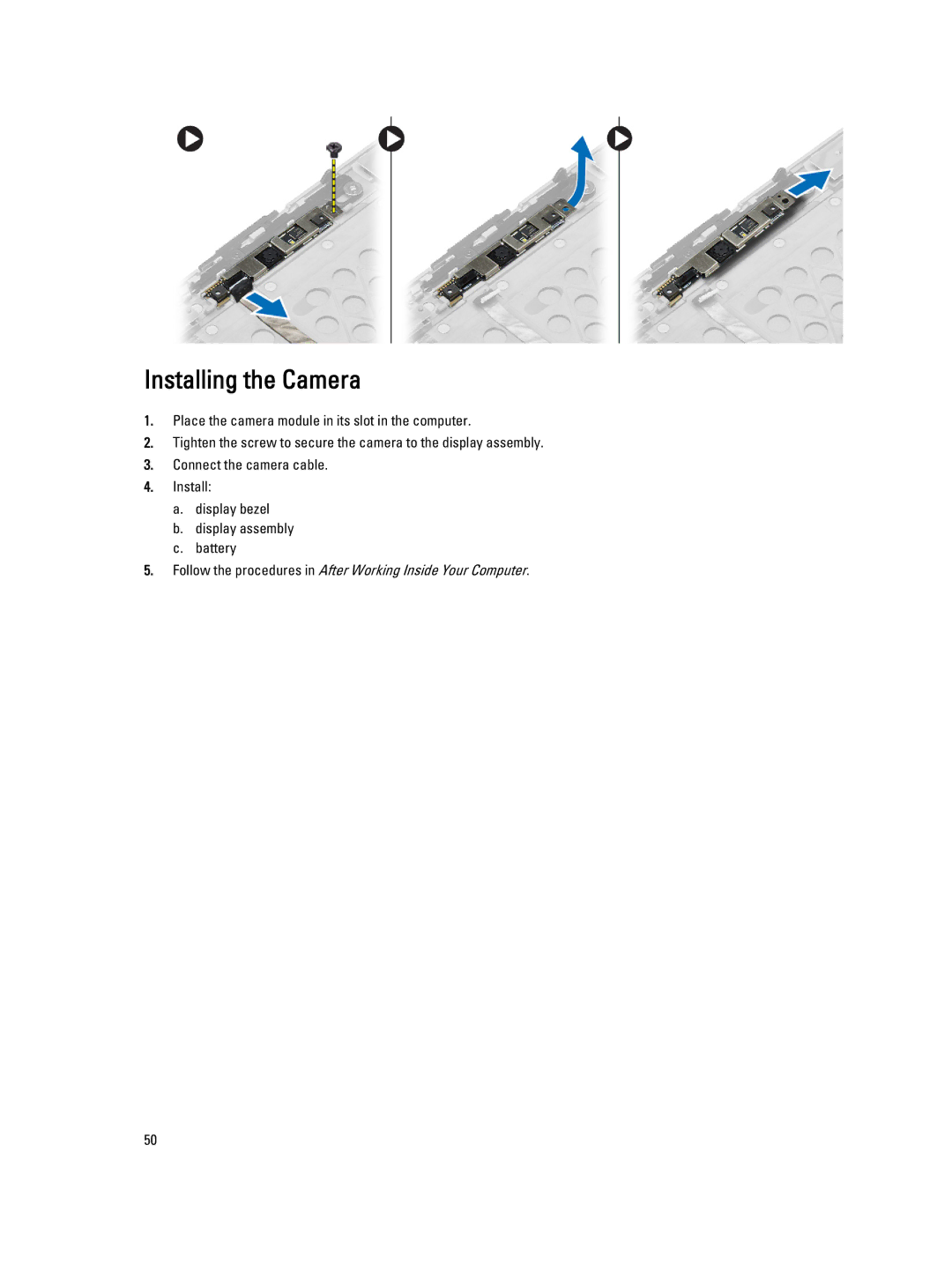 Dell E6540 owner manual Installing the Camera 