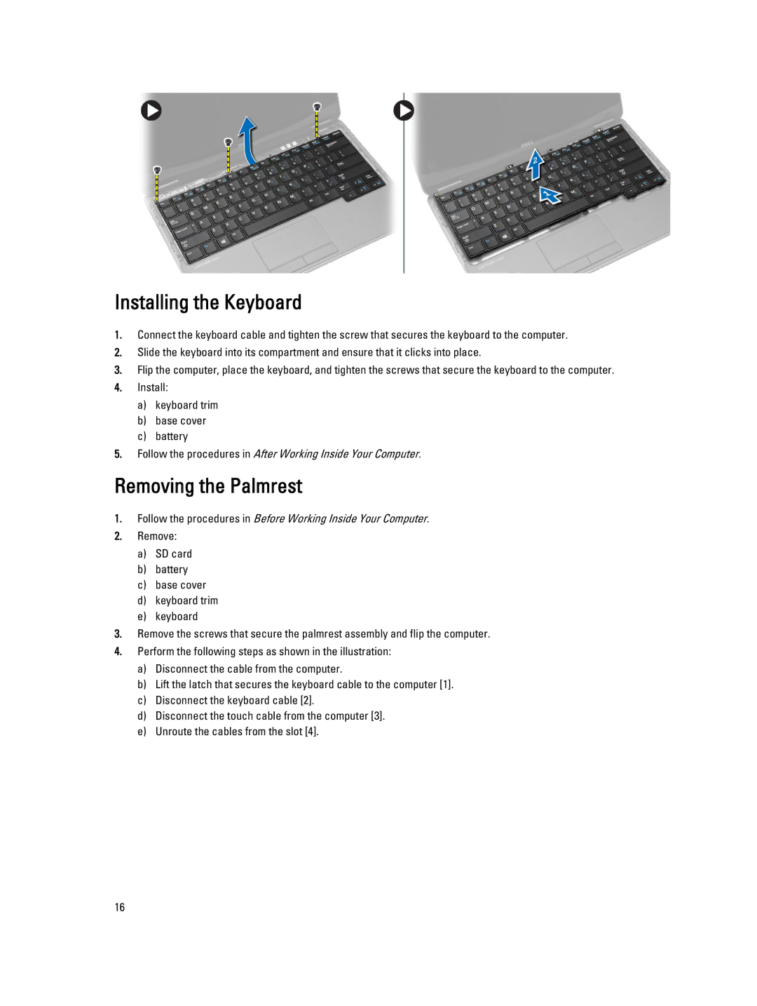 Dell E7240 owner manual Installing the Keyboard, Removing the Palmrest 