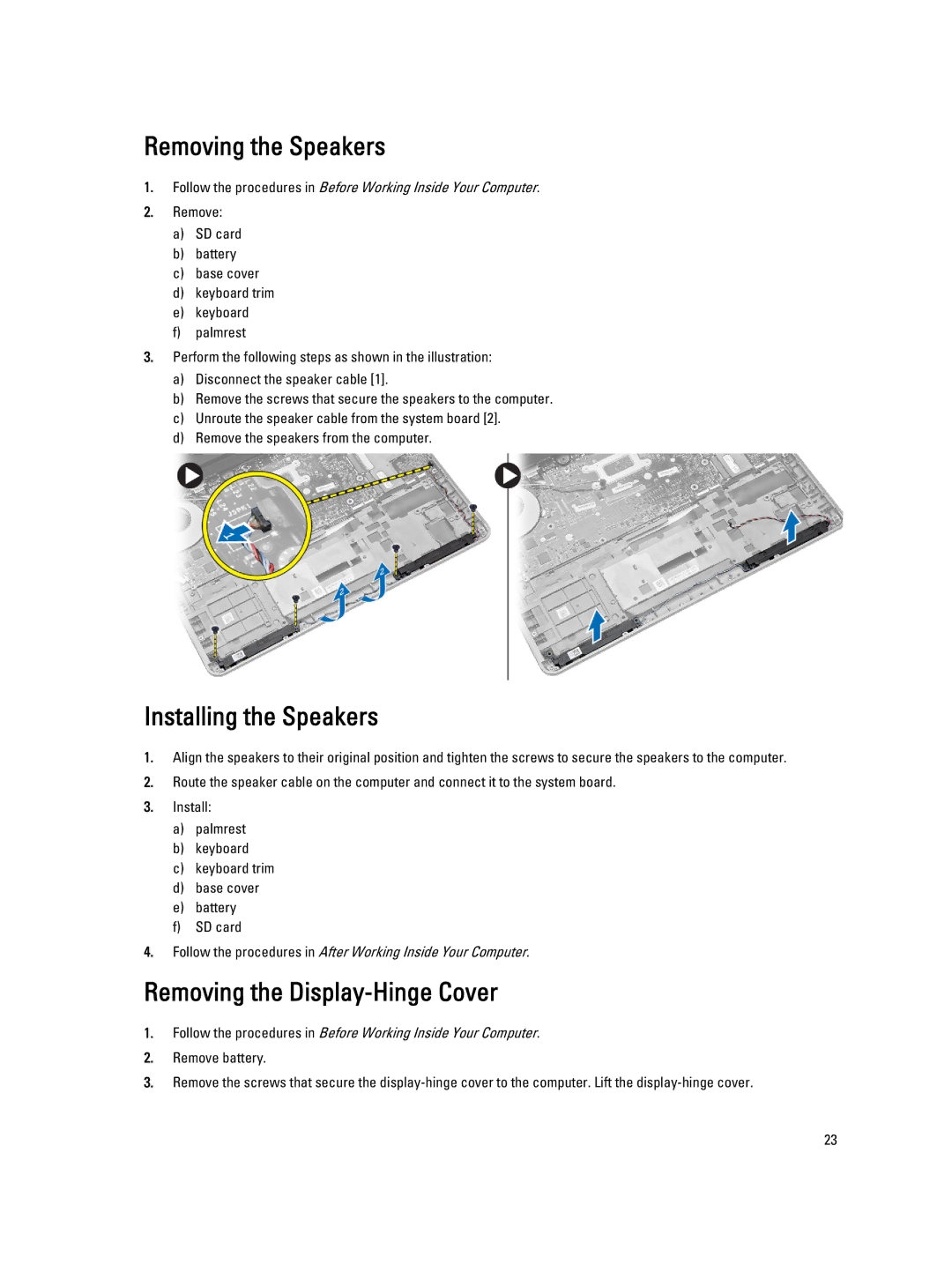 Dell E7240 owner manual Removing the Speakers, Installing the Speakers, Removing the Display-Hinge Cover 