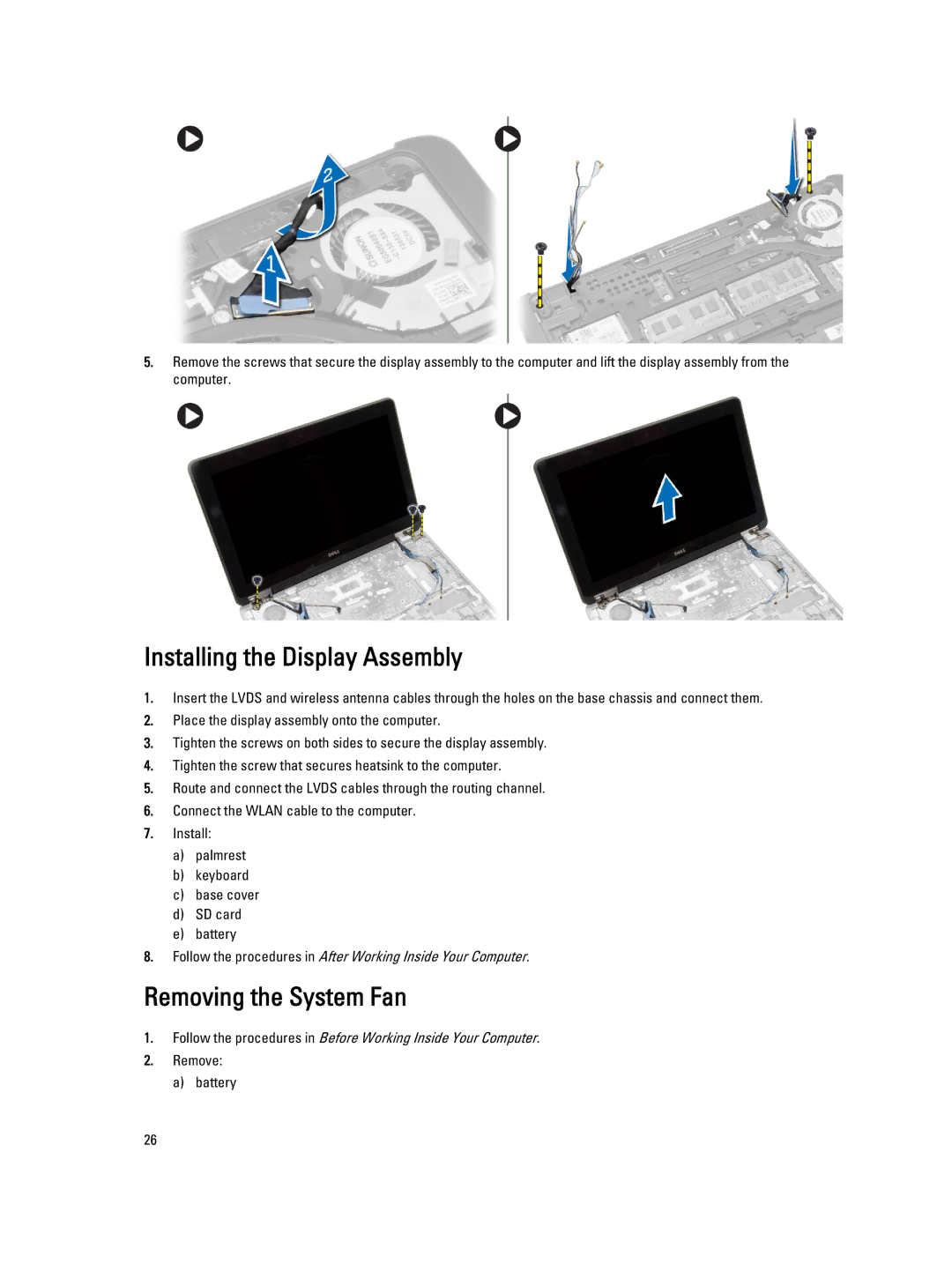 Dell E7240 owner manual Installing the Display Assembly, Removing the System Fan 