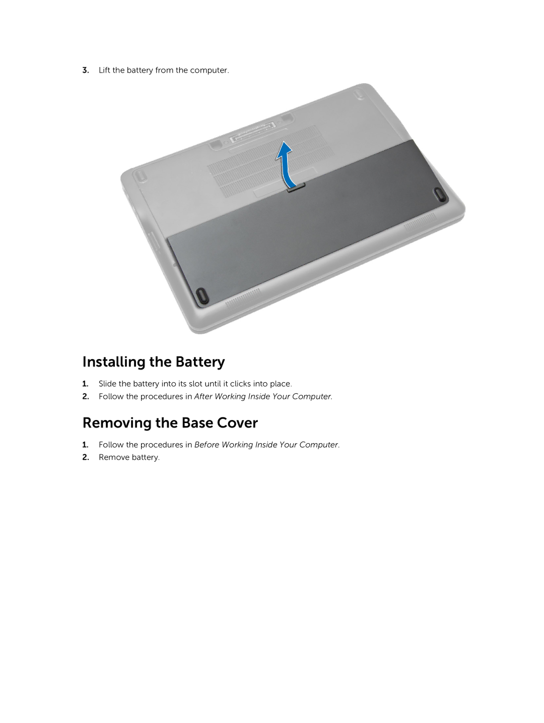 Dell E7240 owner manual Installing the Battery, Removing the Base Cover 