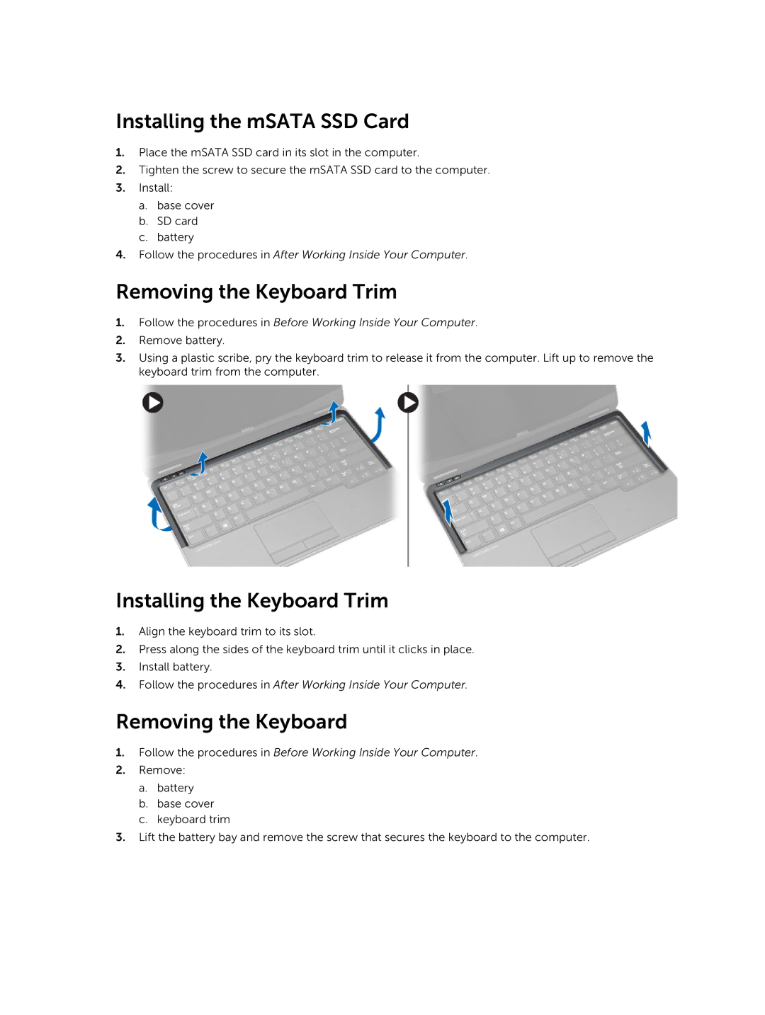 Dell E7240 owner manual Installing the mSATA SSD Card, Removing the Keyboard Trim, Installing the Keyboard Trim 