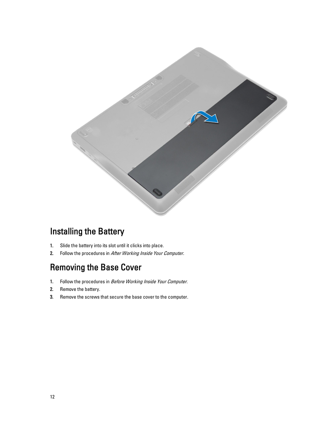 Dell E7440 owner manual Installing the Battery, Removing the Base Cover 