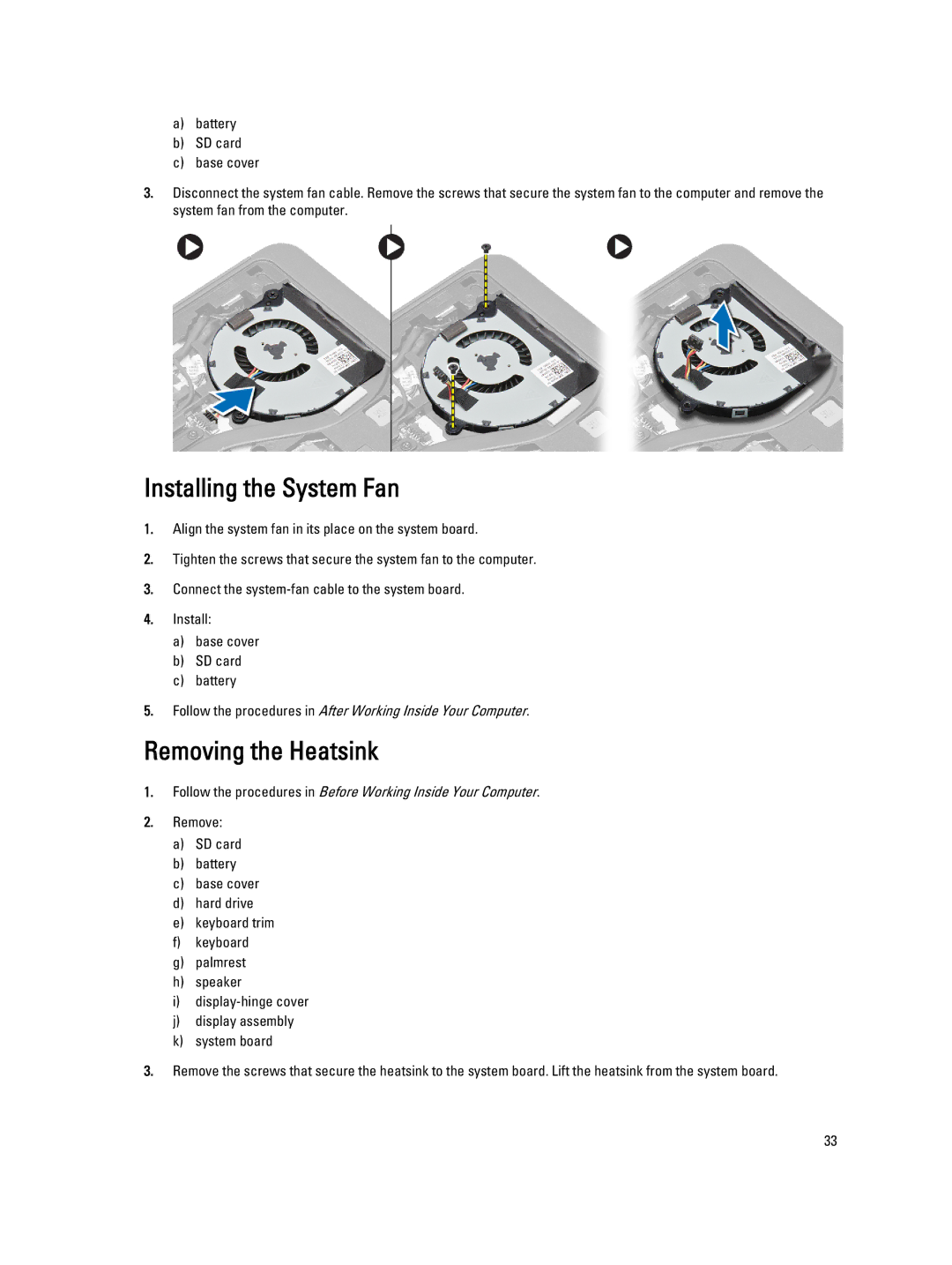 Dell E7440 owner manual Installing the System Fan, Removing the Heatsink 