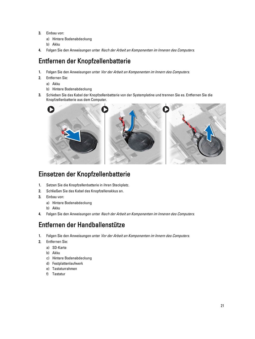 Dell E7440 manual Entfernen der Knopfzellenbatterie, Einsetzen der Knopfzellenbatterie, Entfernen der Handballenstütze 
