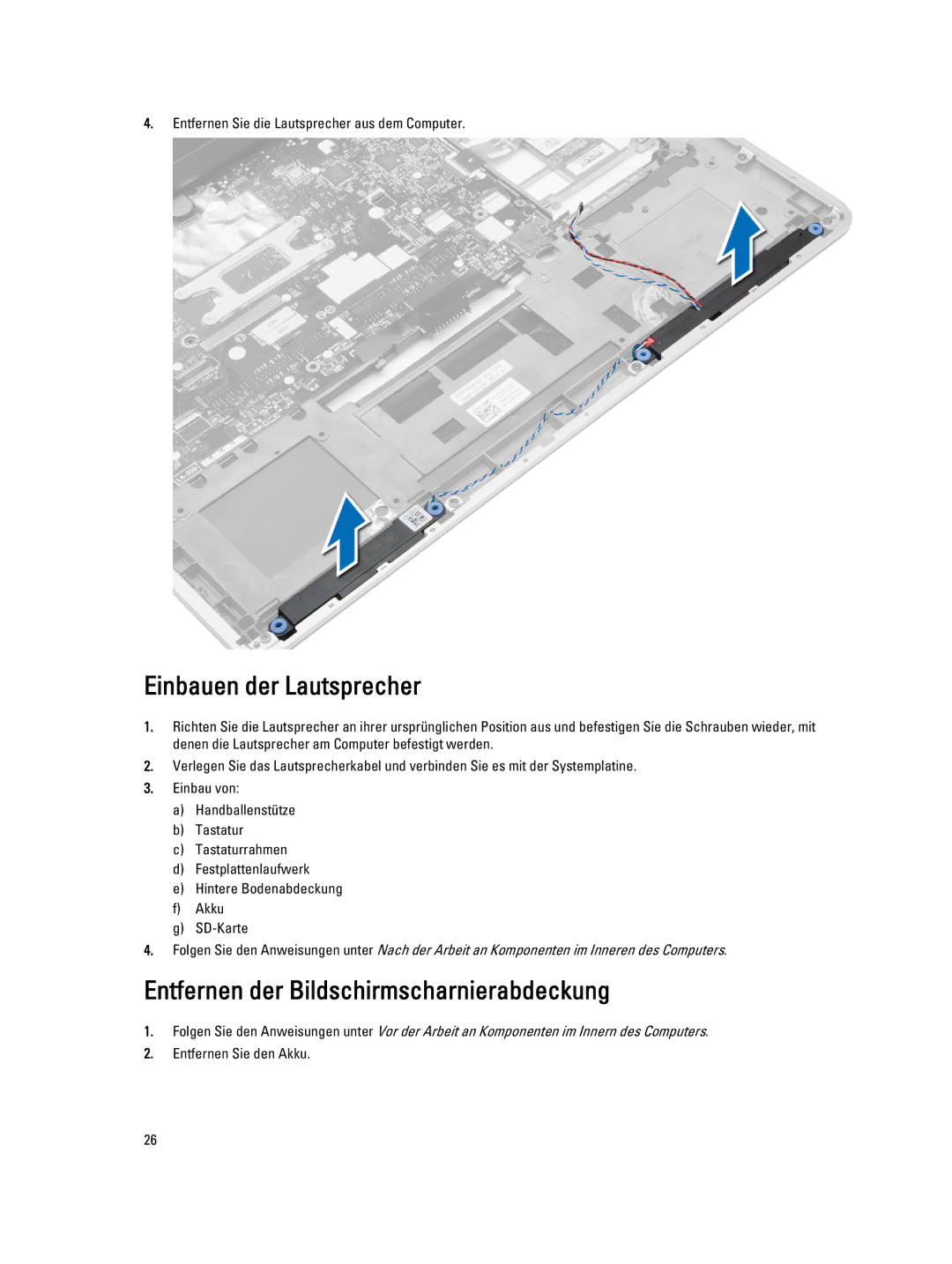 Dell E7440 manual Einbauen der Lautsprecher, Entfernen der Bildschirmscharnierabdeckung 