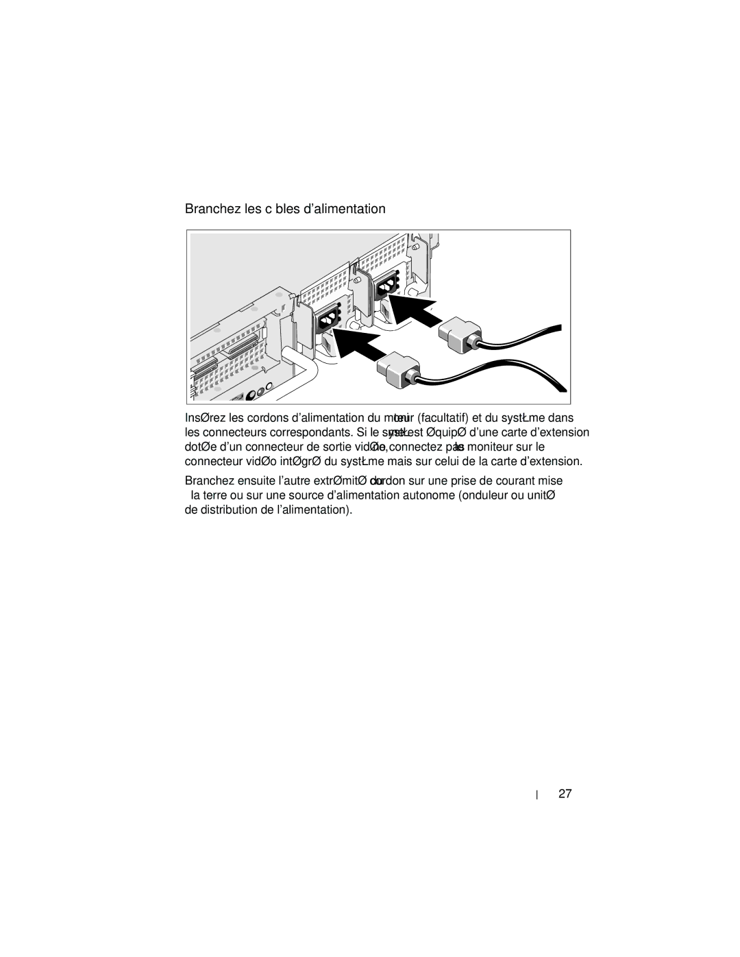 Dell YX154, EMS01 manual Branchez les câbles dalimentation 