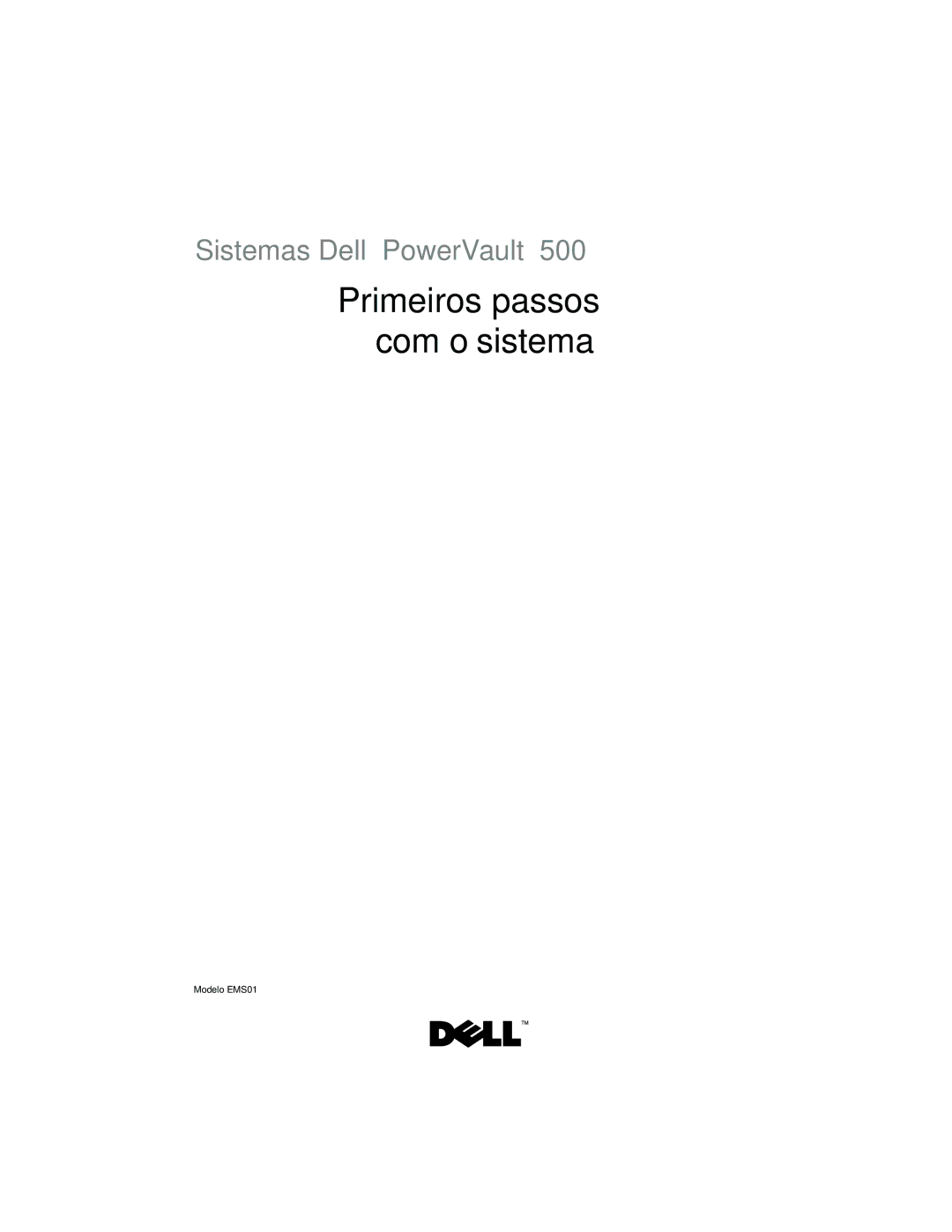 Dell YX154, EMS01 manual Primeiros passos com o sistema 