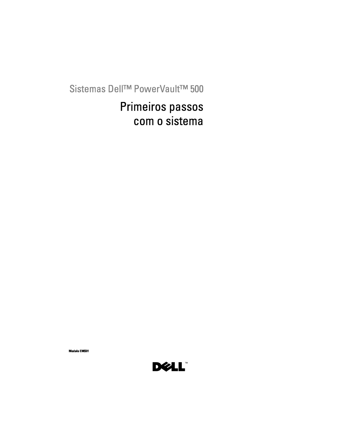 Dell YX154 manual Primeiros passos com o sistema, Sistemas Dell PowerVault, Modelo EMS01 